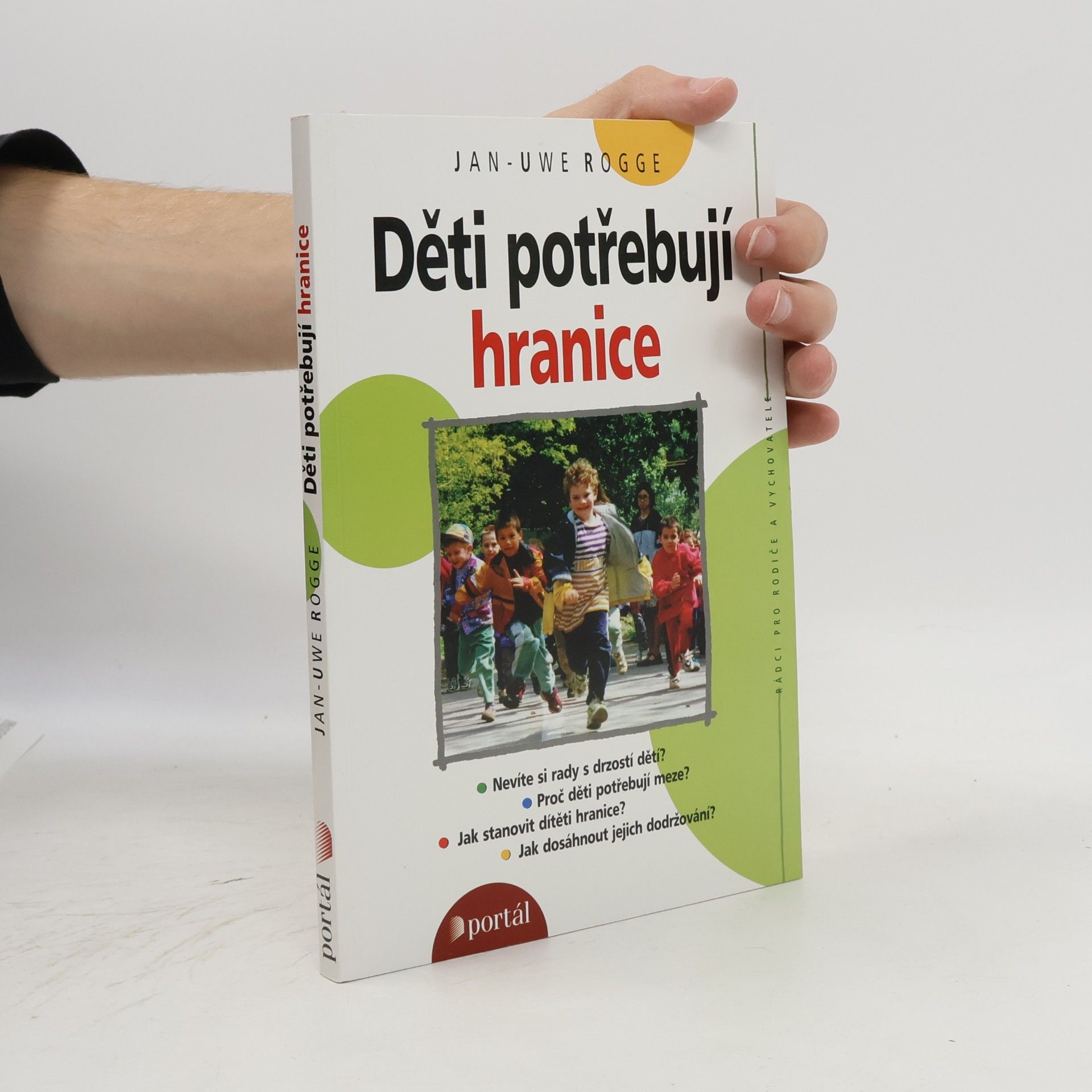 Jan Uwe Rogge Děti potřebují hranice