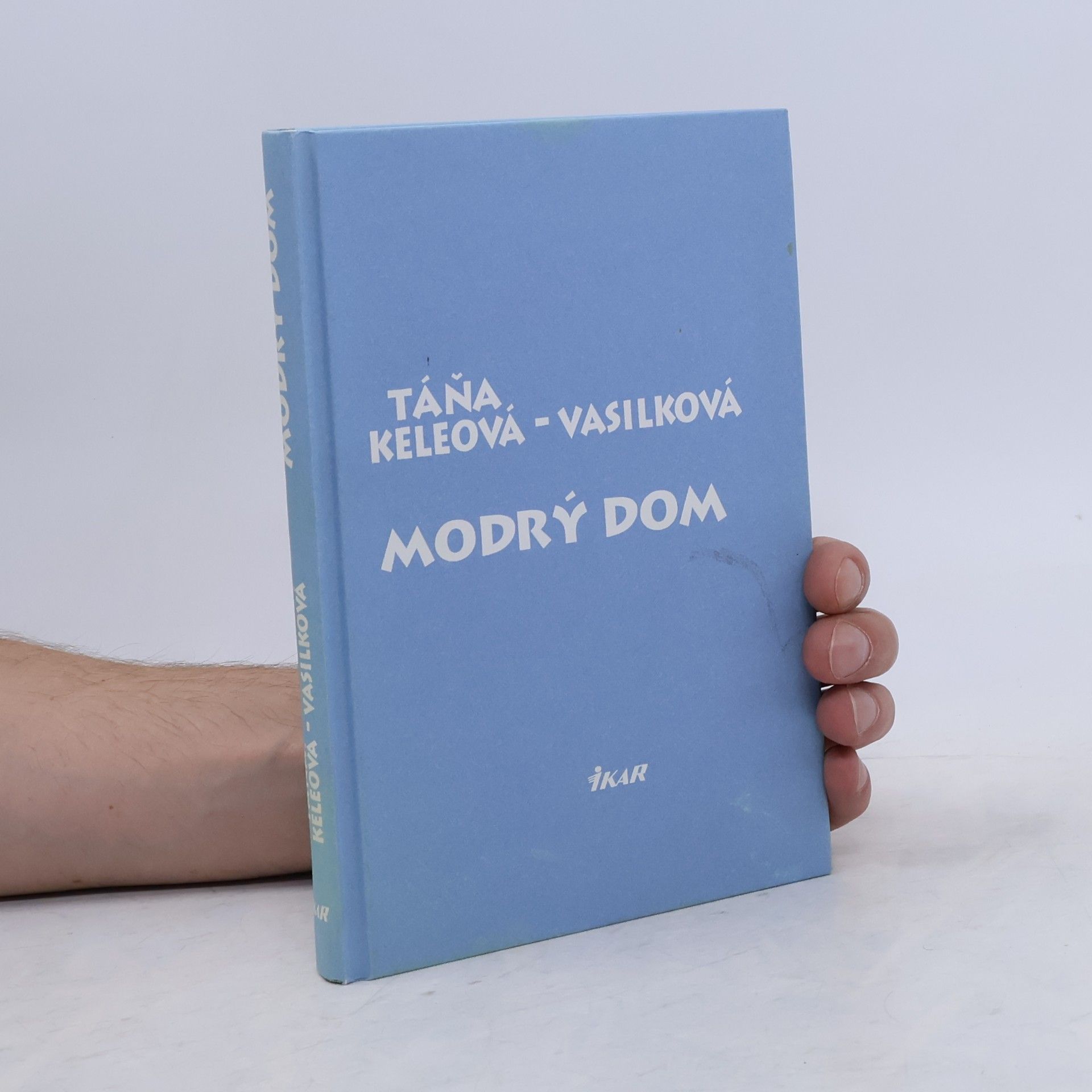 Táňa Keleová-Vasilková Modrý dom