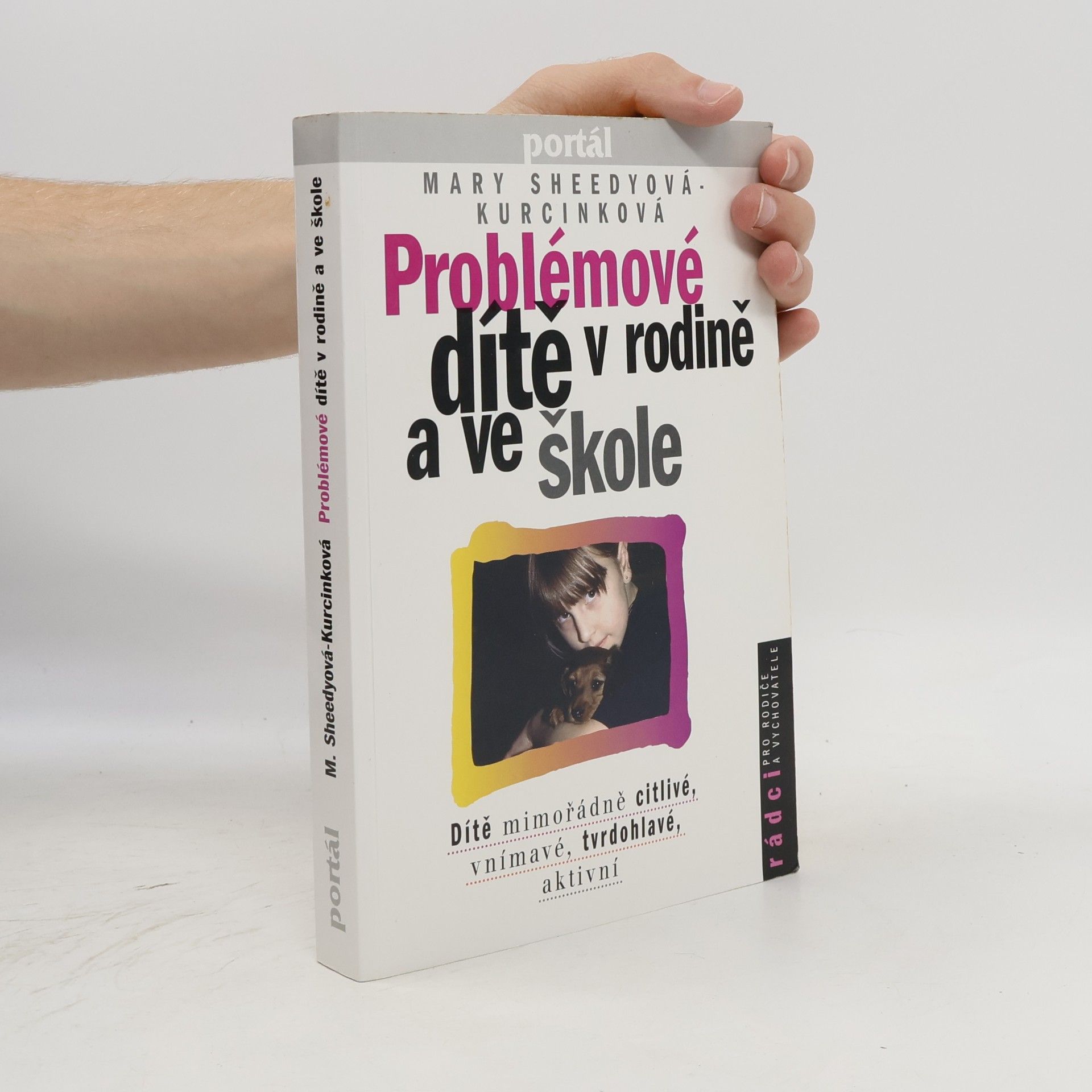 Hana Kašparovská Problémové dítě v rodině a ve škole