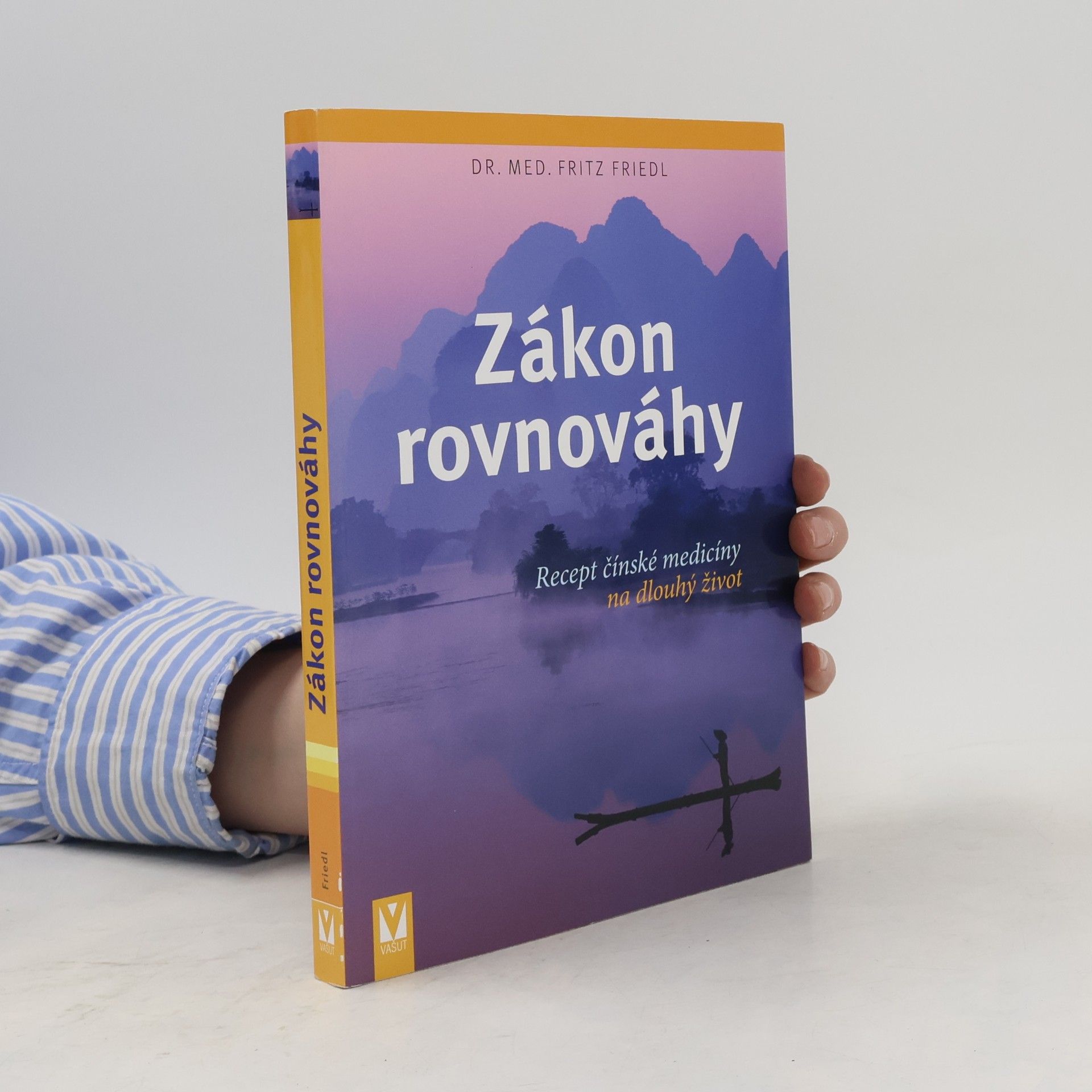 Zákon rovnováhy: Recept čínské medicíny na dlouhý život