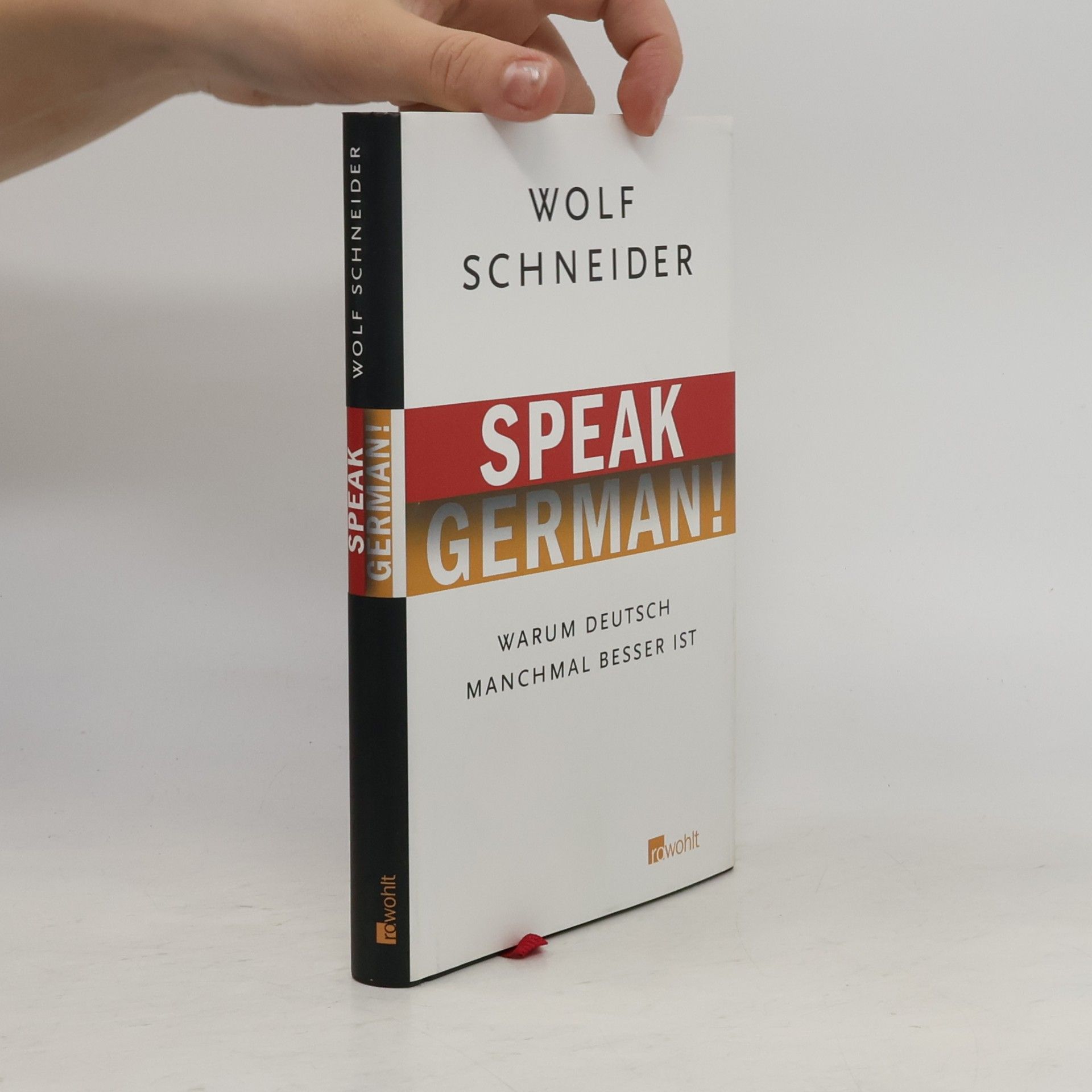 Wolf Schneider Speak German!