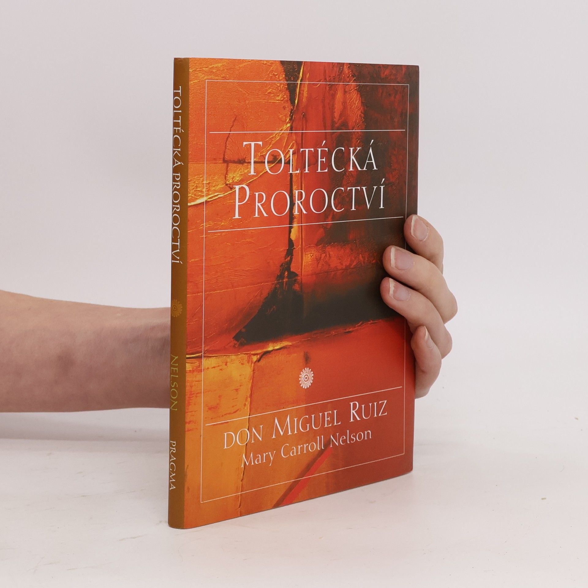 Mary Carroll Nelson Toltécká proroctví
