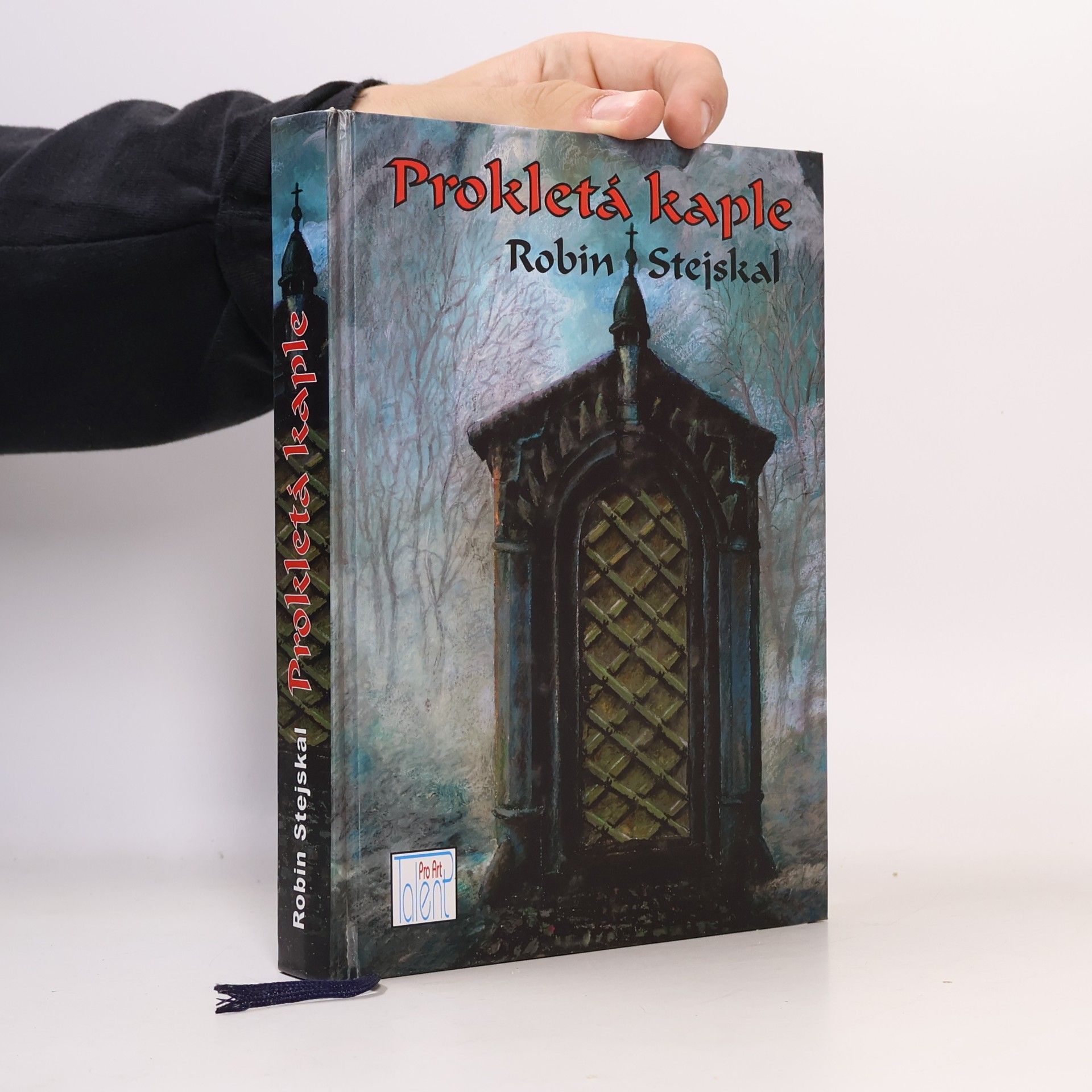 Robin Stejskal Prokletá kaple
