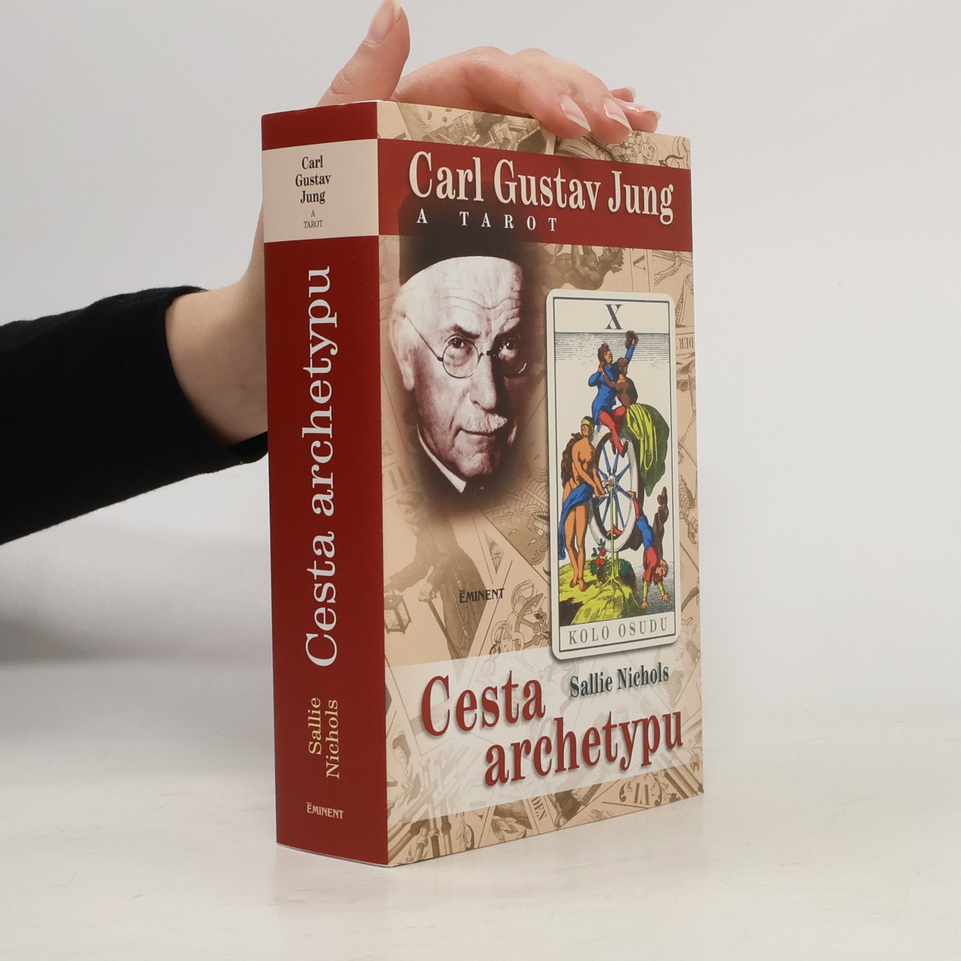 Sallie Nichols Carl Gustav Jung a tarot. Cesta archetypu