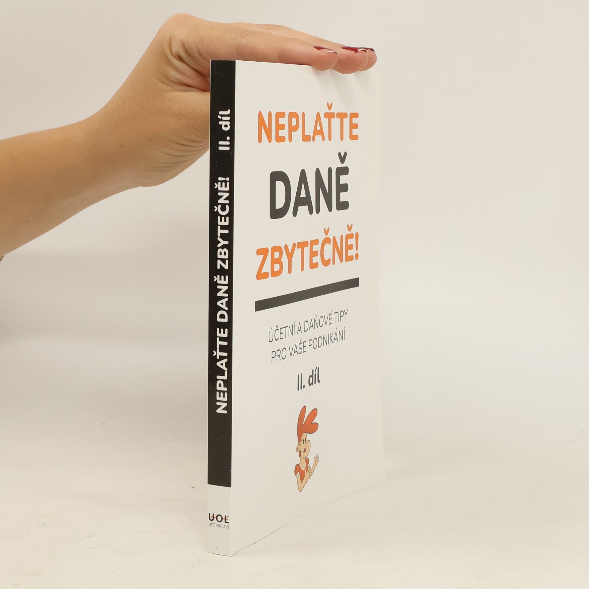 Kolektiv autorů Neplaťte daně zbytečně! II