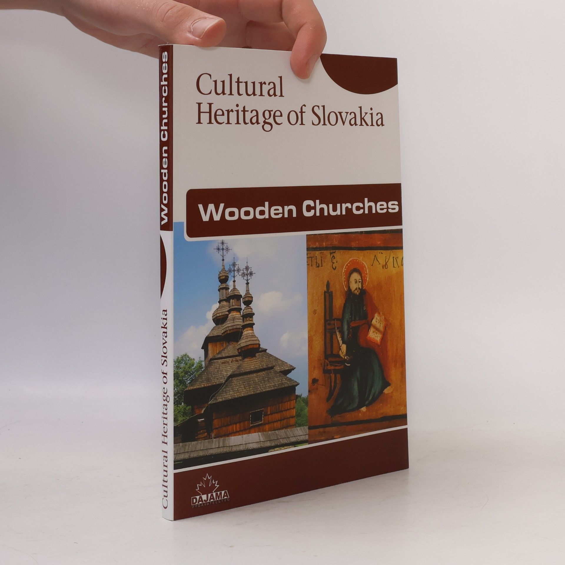 Miloš Dudáš Wooden churches - cultural heritage of Slovakia