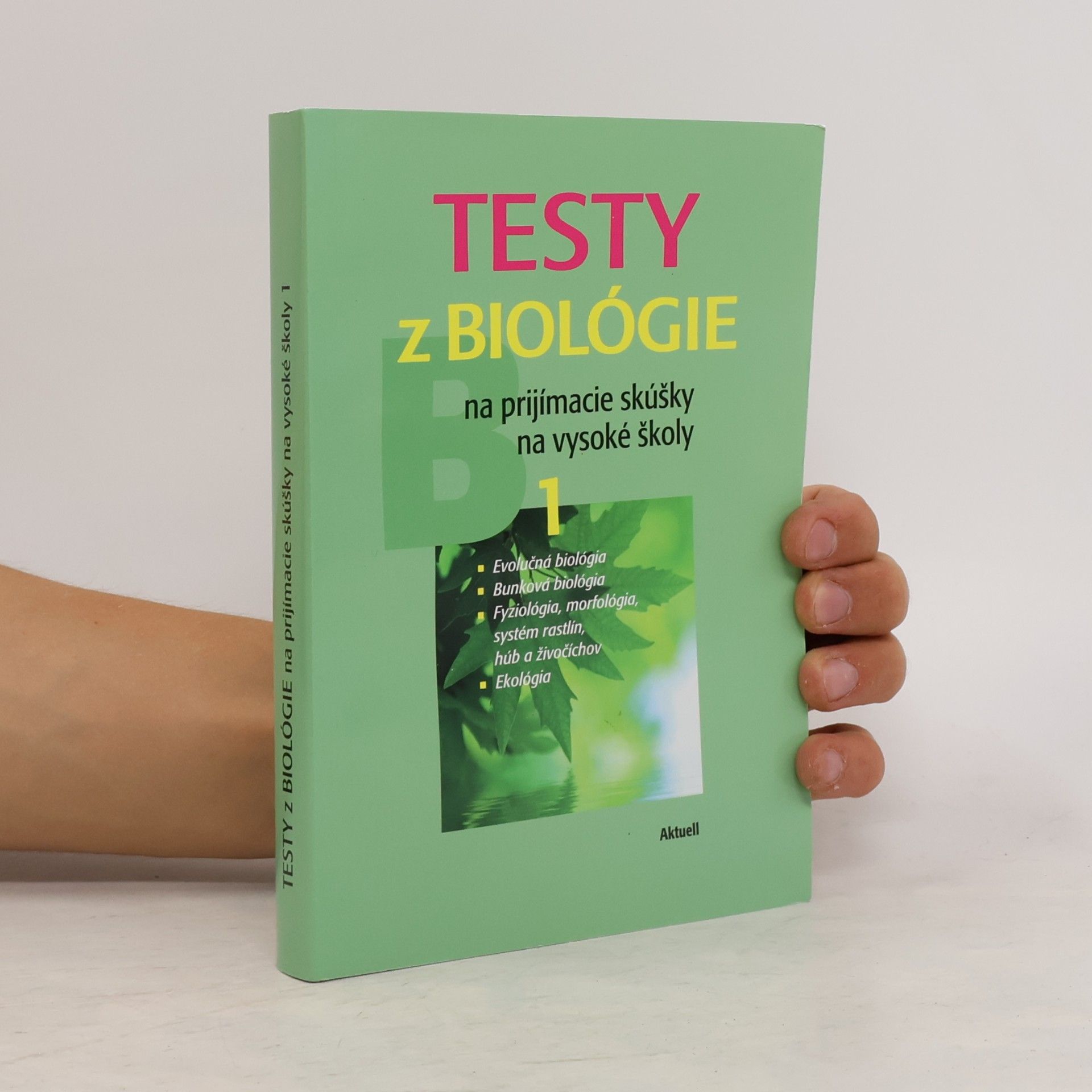 Petra Augustin Testy z biológie na prijímacie skúšky na vysoké školy 1