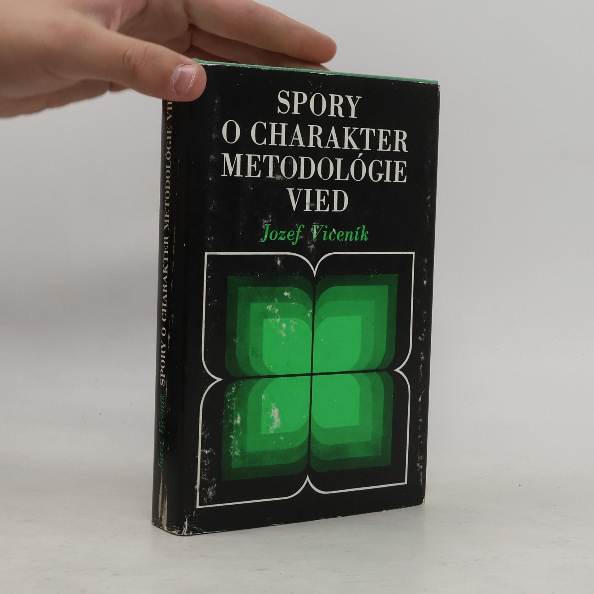 Jozef Viceník Spory a charakter metodológie vied