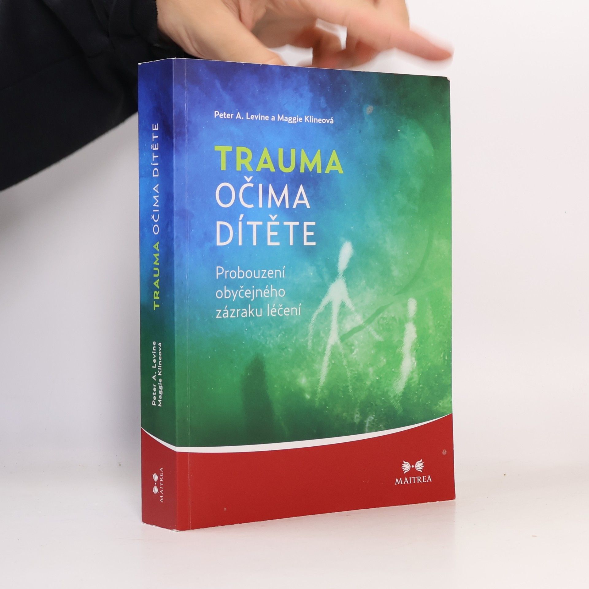 Peter A. Levine Trauma očima dítěte. Probouzení obyčejného zázraku léčení
