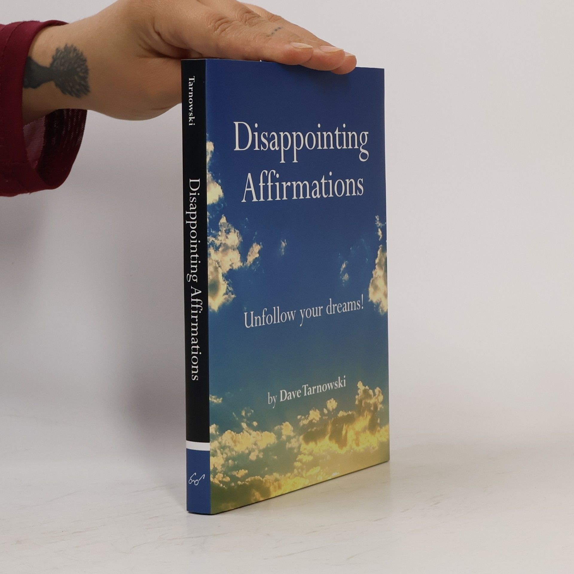 Dave Tarnowski Disappointing Affirmations
