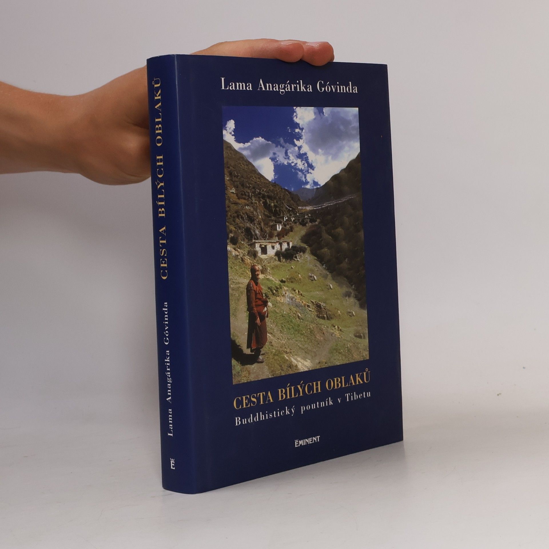 Anagarika Govinda Cesta bílých oblaků: buddhistický poutník v Tibetu