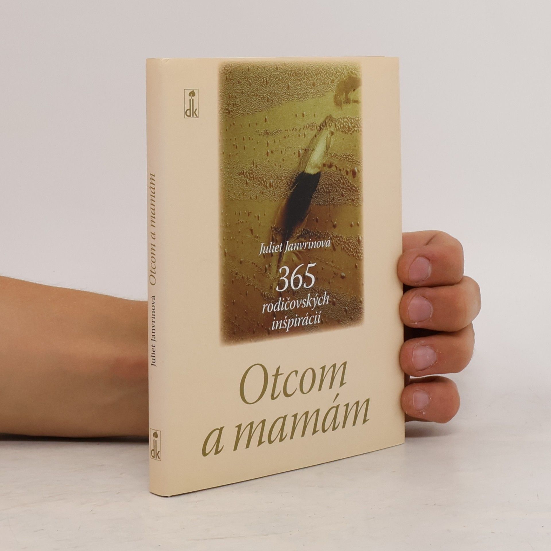 Juliet Janvrin Otcom a mamám - 365 rodičovských inšpirácií