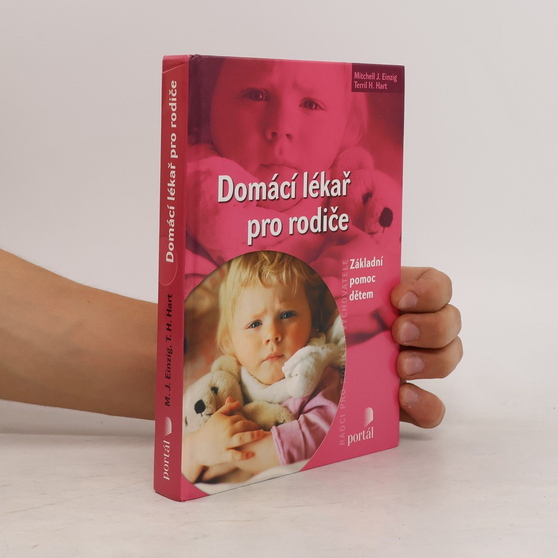 Terril H. Hart Domácí lékař pro rodiče: Základní pomoc dětem