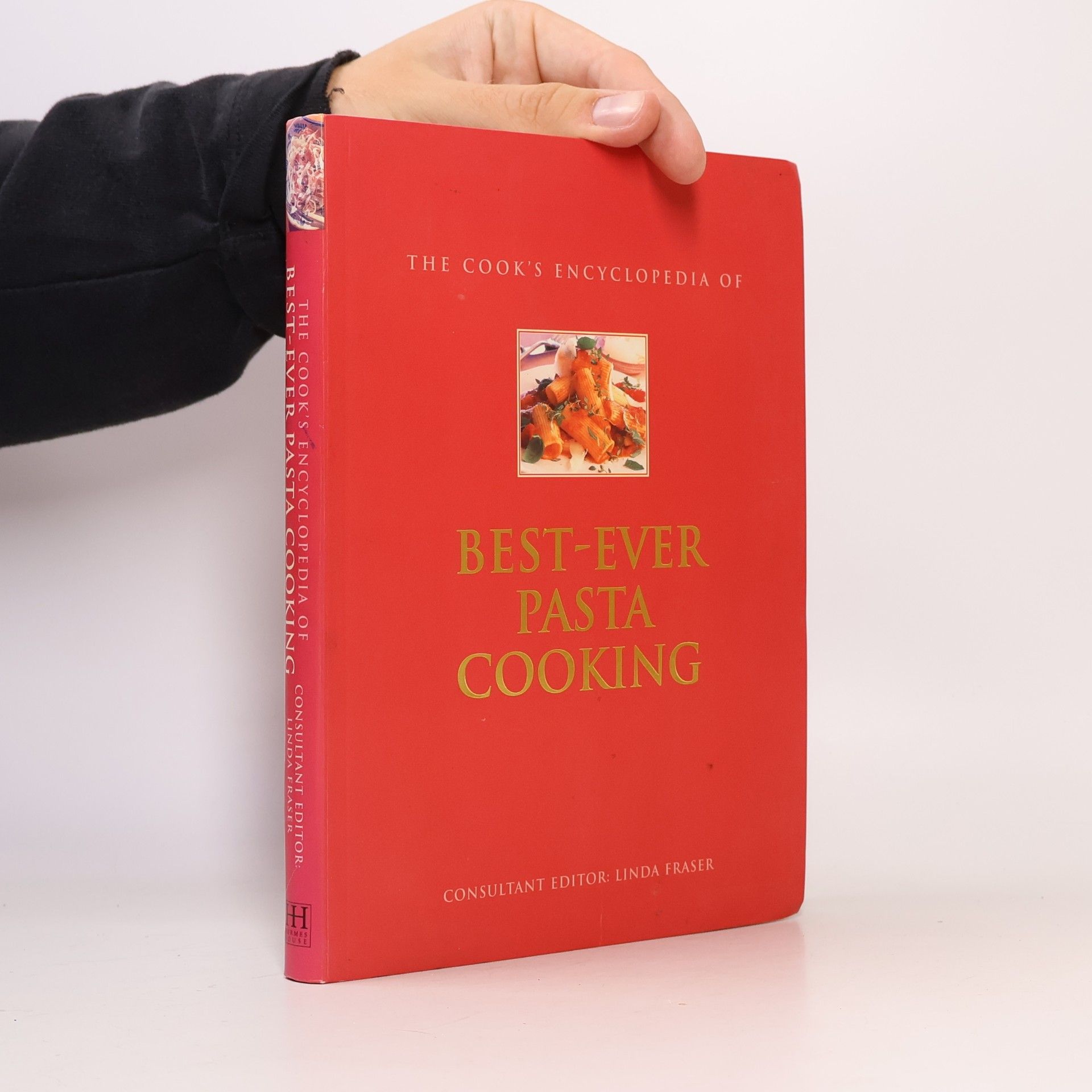 The Cook's Encyclopedia of Best-Ever Pasta Cooking