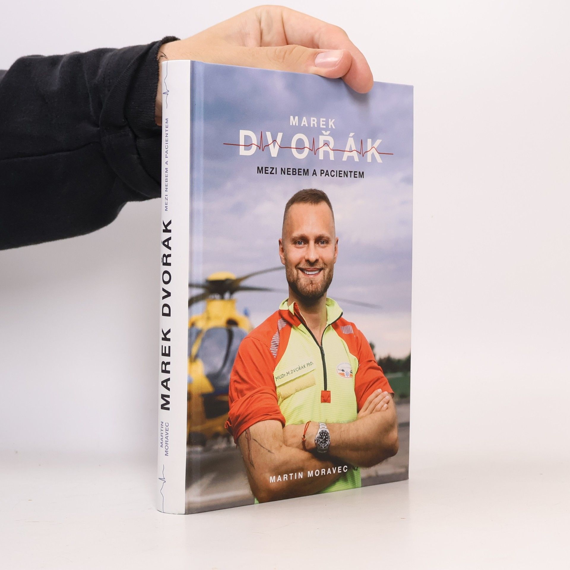 Martin Moravec Marek Dvořák. Mezi nebem a pacientem