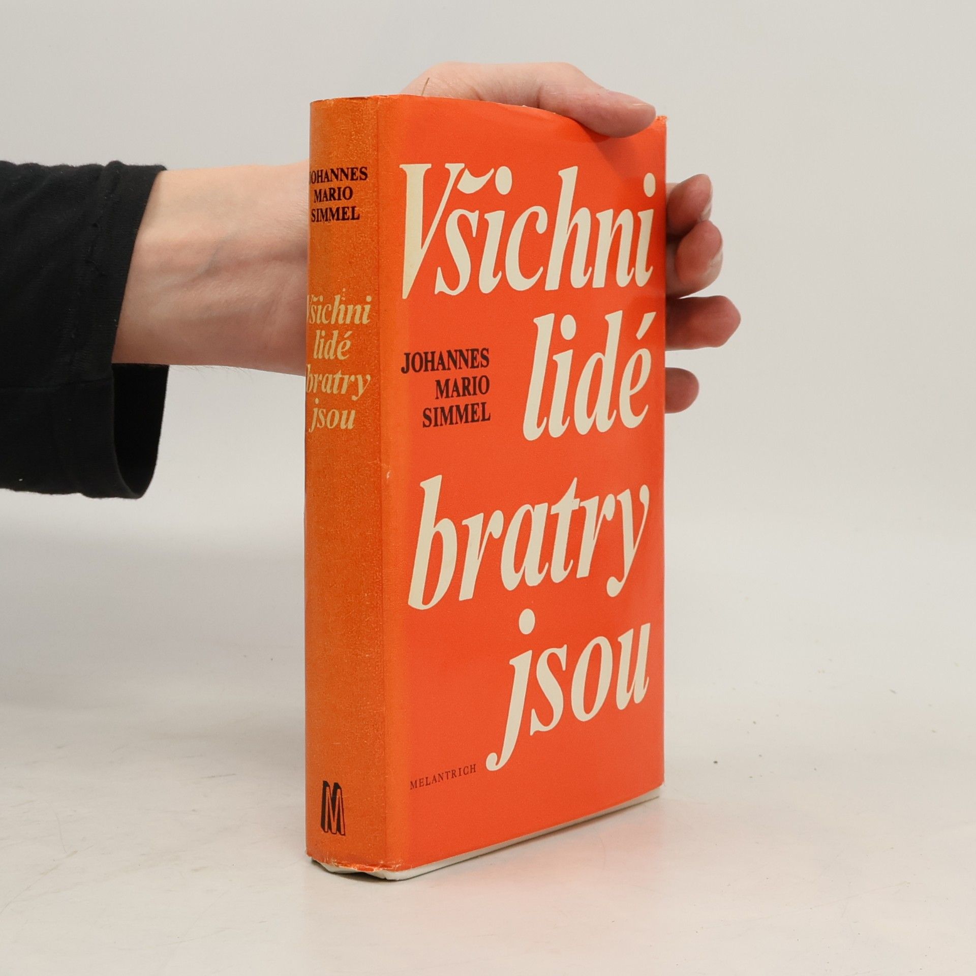 Johannes Mario Simmel Všichni lidé bratry jsou