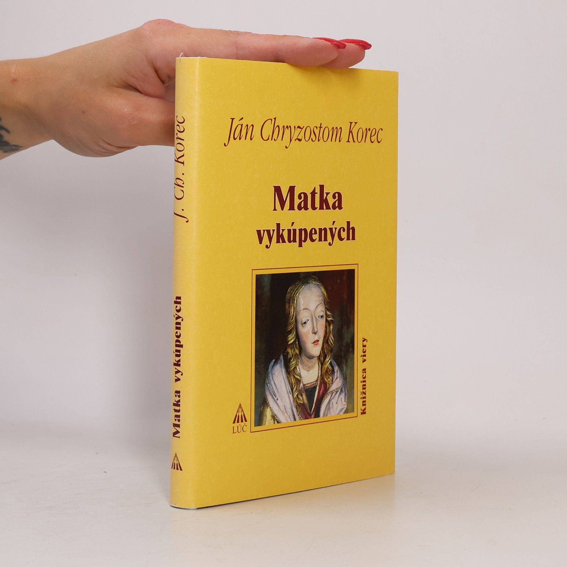 Ján Chryzostom Korec Matka vykúpených