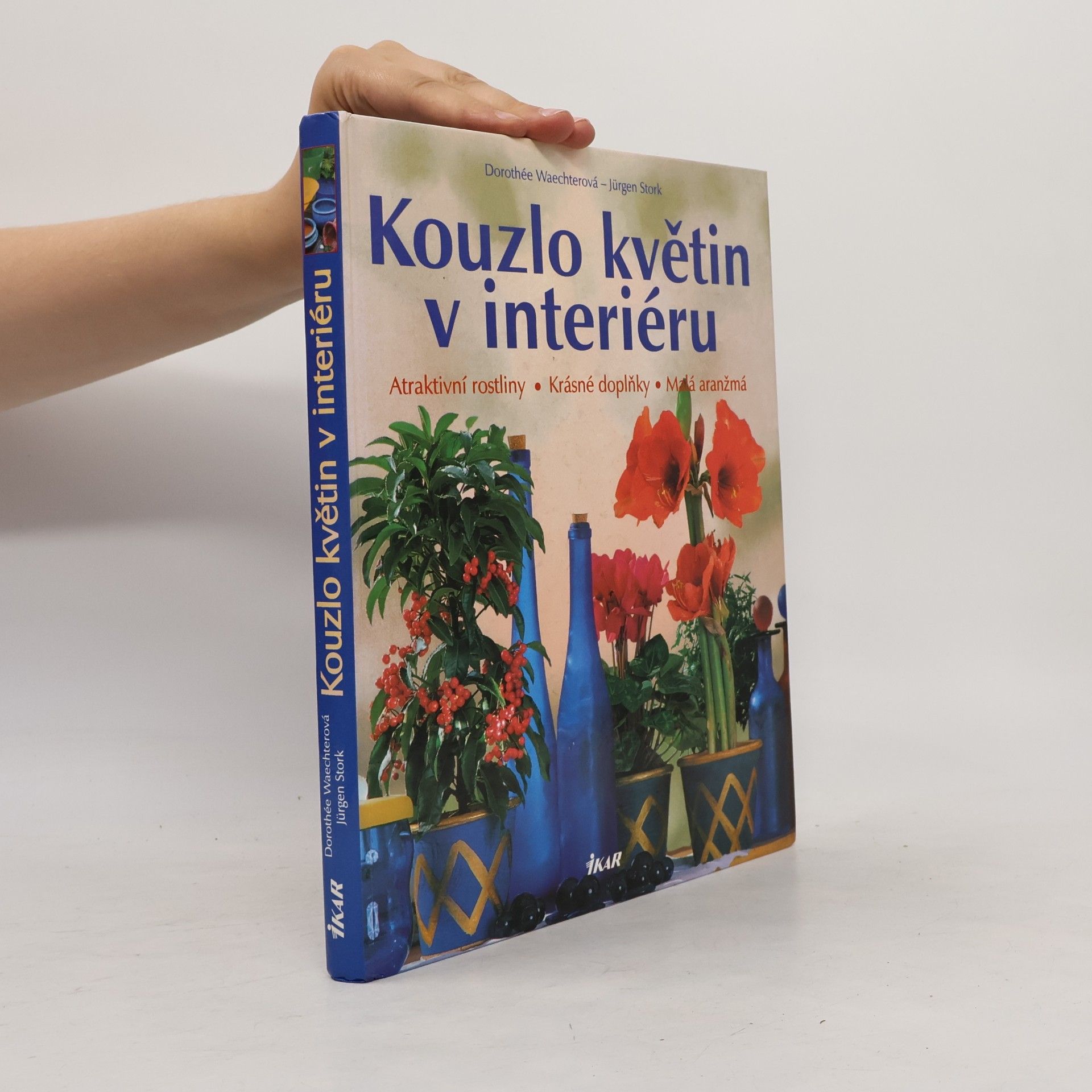 Dorothée Waechter Kouzlo květin v interiéru