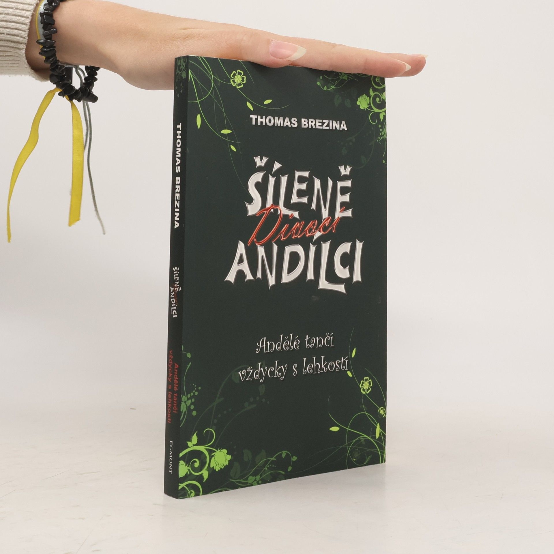 Thomas Brezina Šíleně divocí andílci. Andělé tančí vždycky s lehkostí
