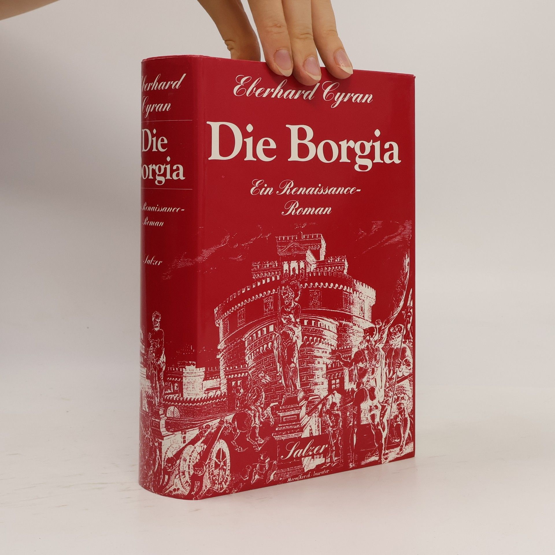 Eberhard Cyran Die Borgia: ein Renaissance-Roman