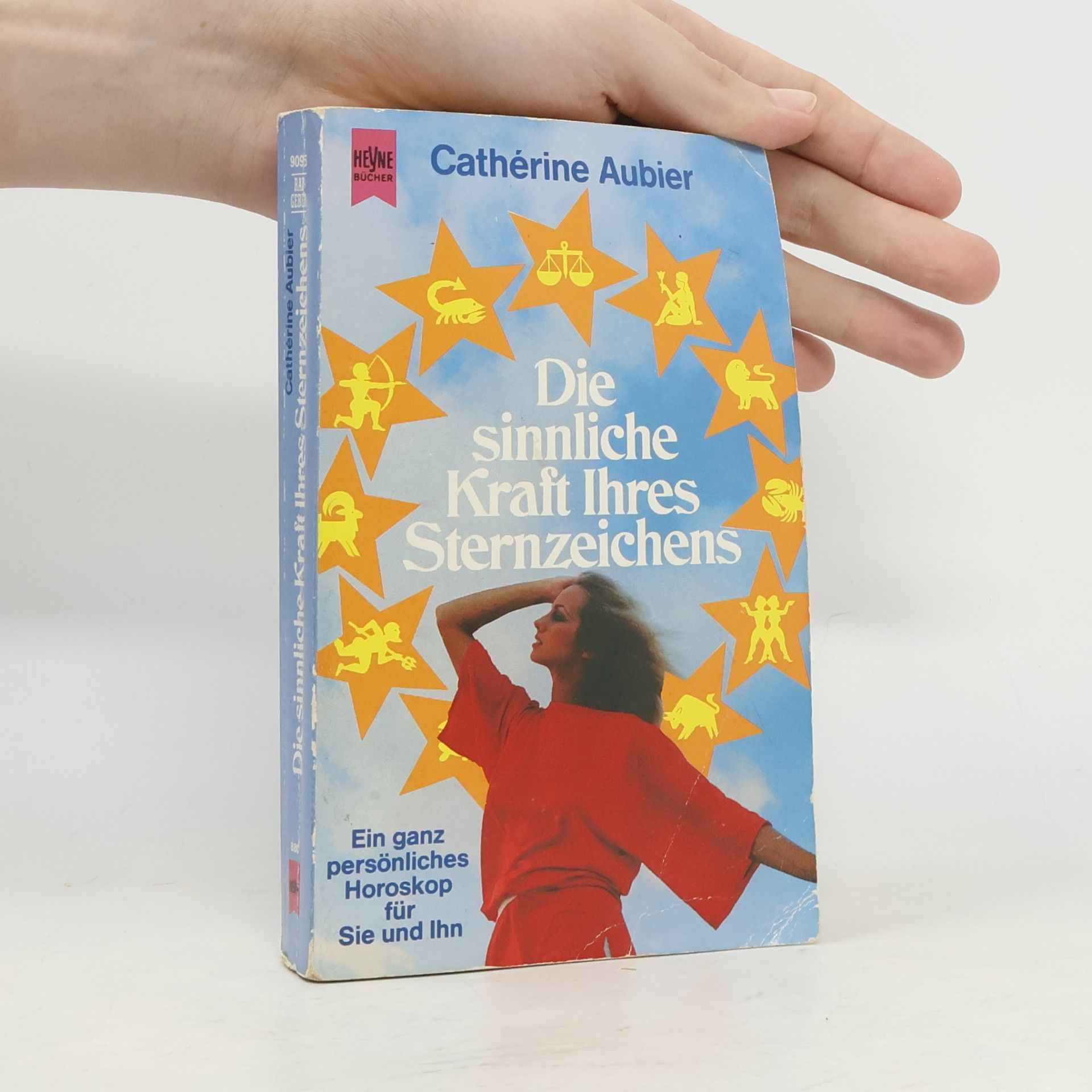Catherine Aubier Die sinnliche Kraft Ihres Sternzeichens