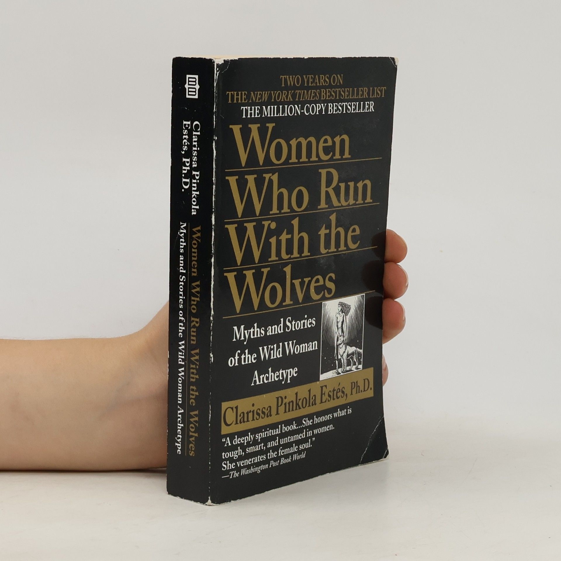 Clarissa Pinkola Estés Women Who Run With the Wolves