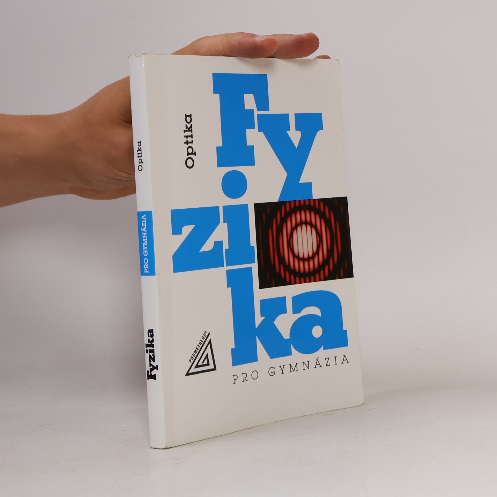 Oldřich Lepil Fyzika pro gymnázia. Optika