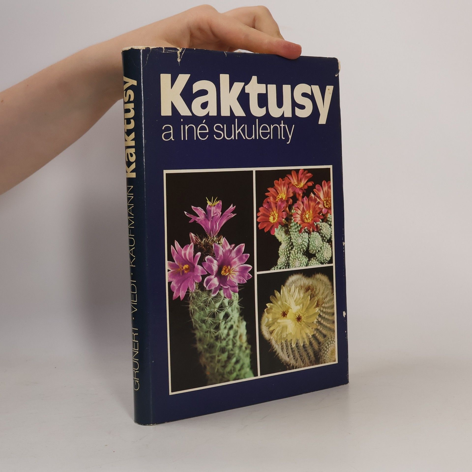 Hans-Günther Kaufmann Kaktusy a iné sukulenty