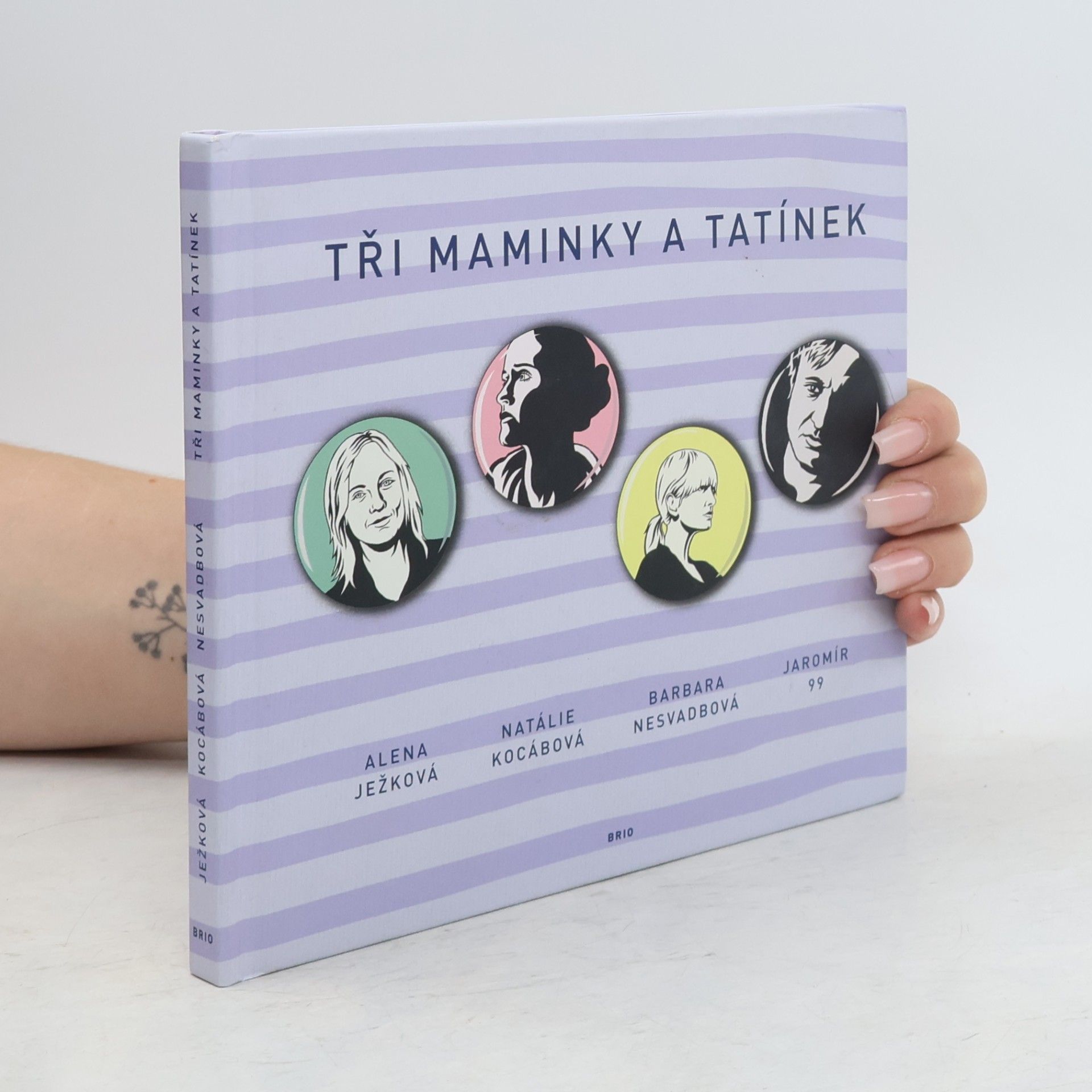 Alena Ježková Tři maminky a tatínek