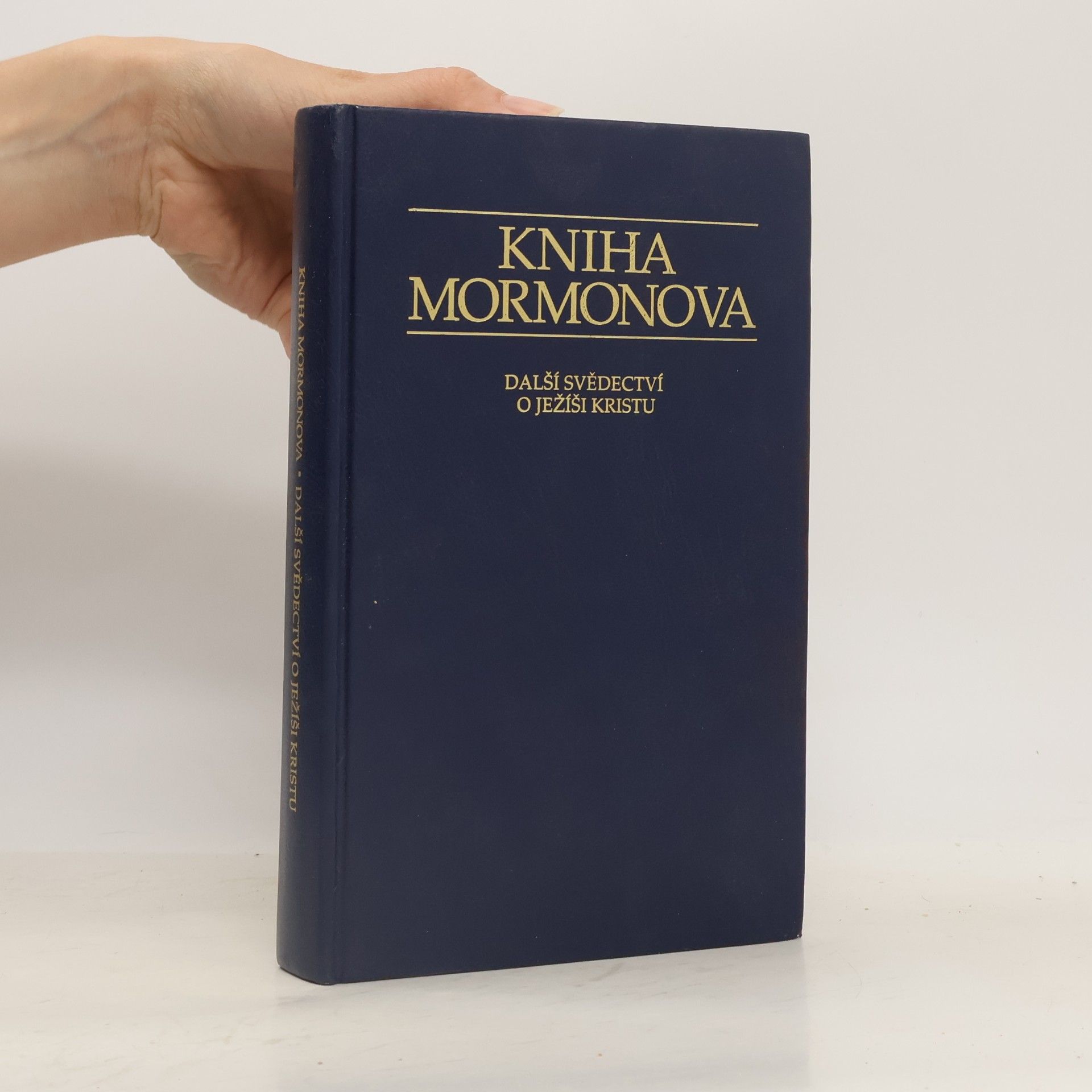 Autorenkollektiv Kniha Mormonova. Další svědectví o Ježíši Kristu