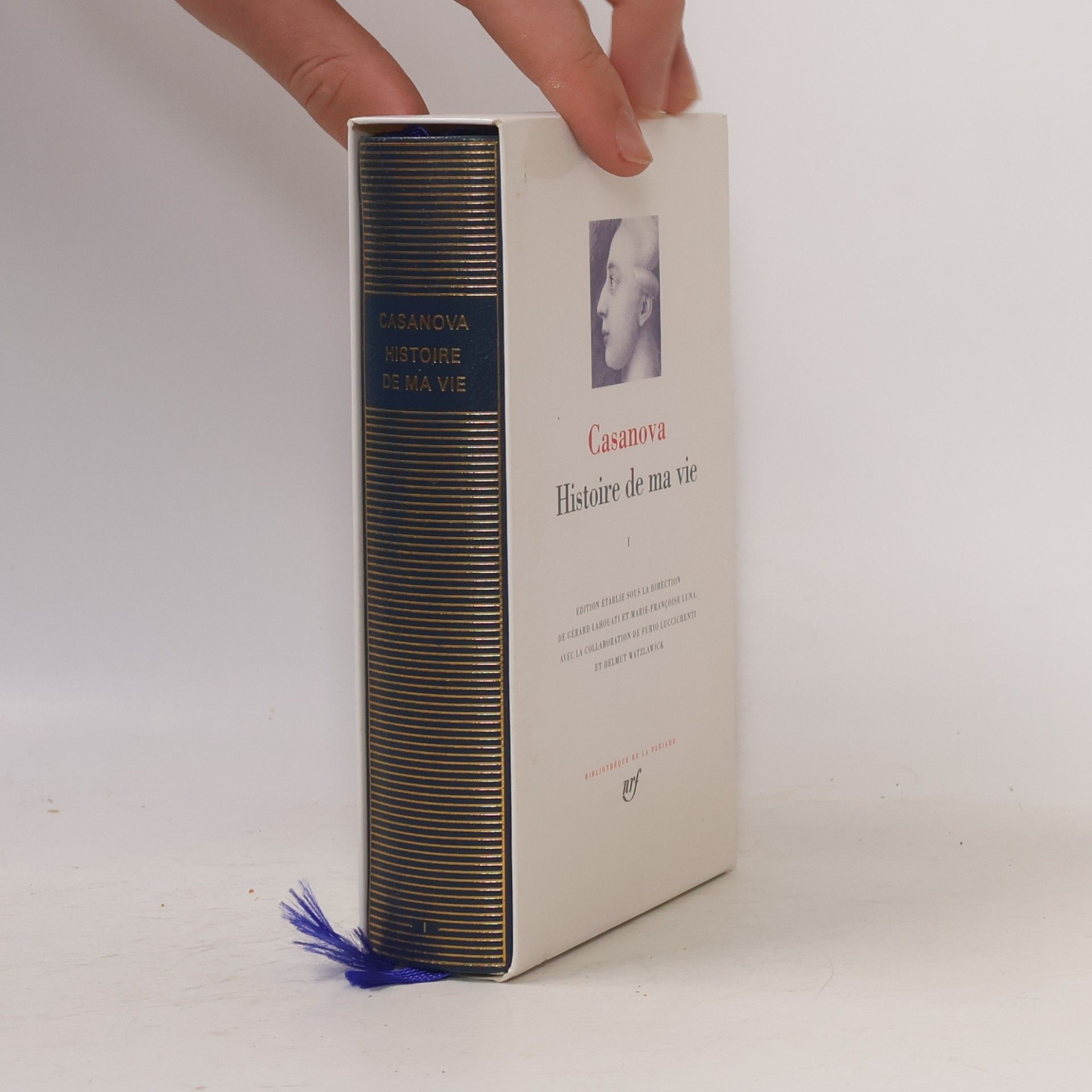 Marie-Françoise Luna Bibliothèque de la Pléiade: Histoire de ma vie. Tome I de III