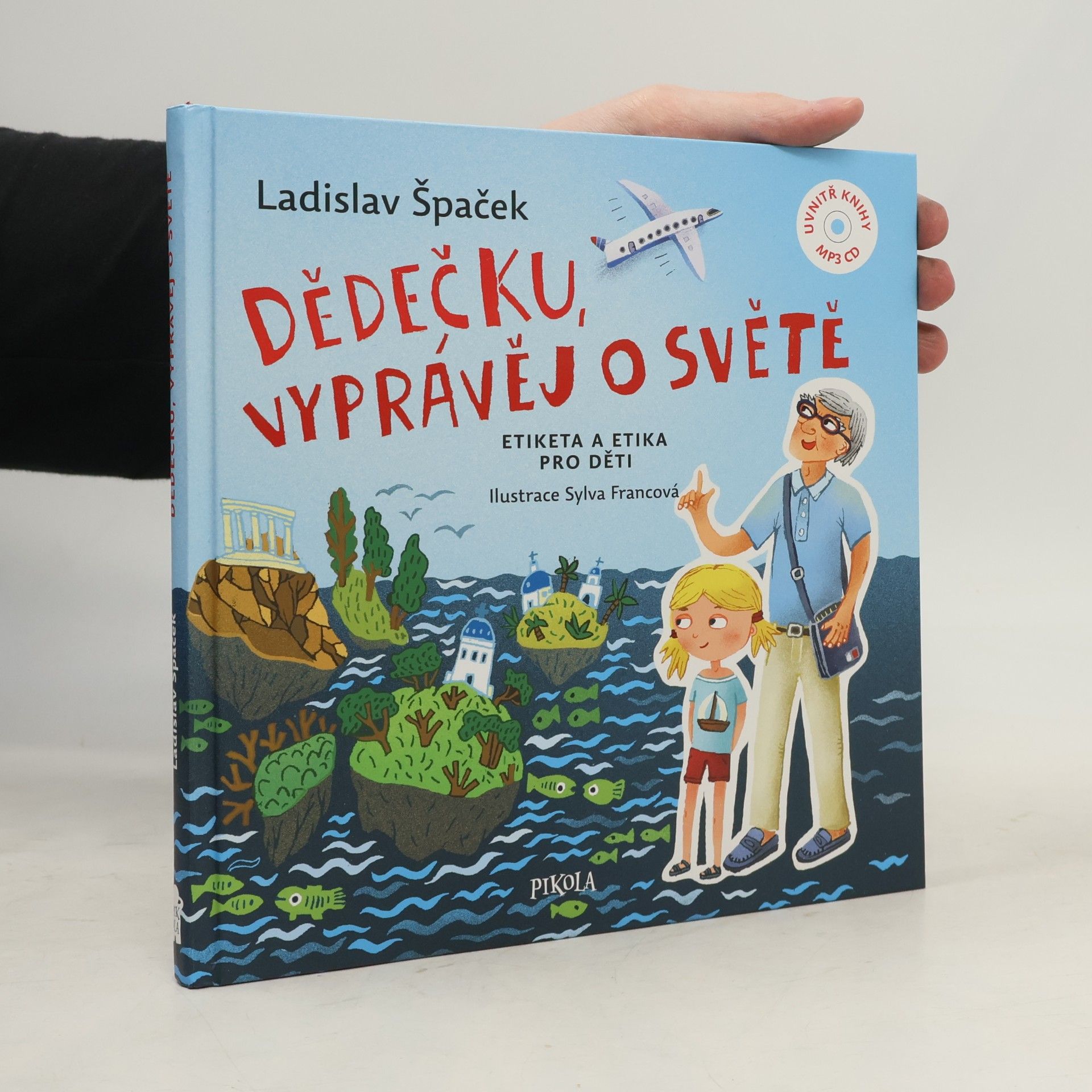 Ladislav Špaček Dědečku, vyprávěj o světě