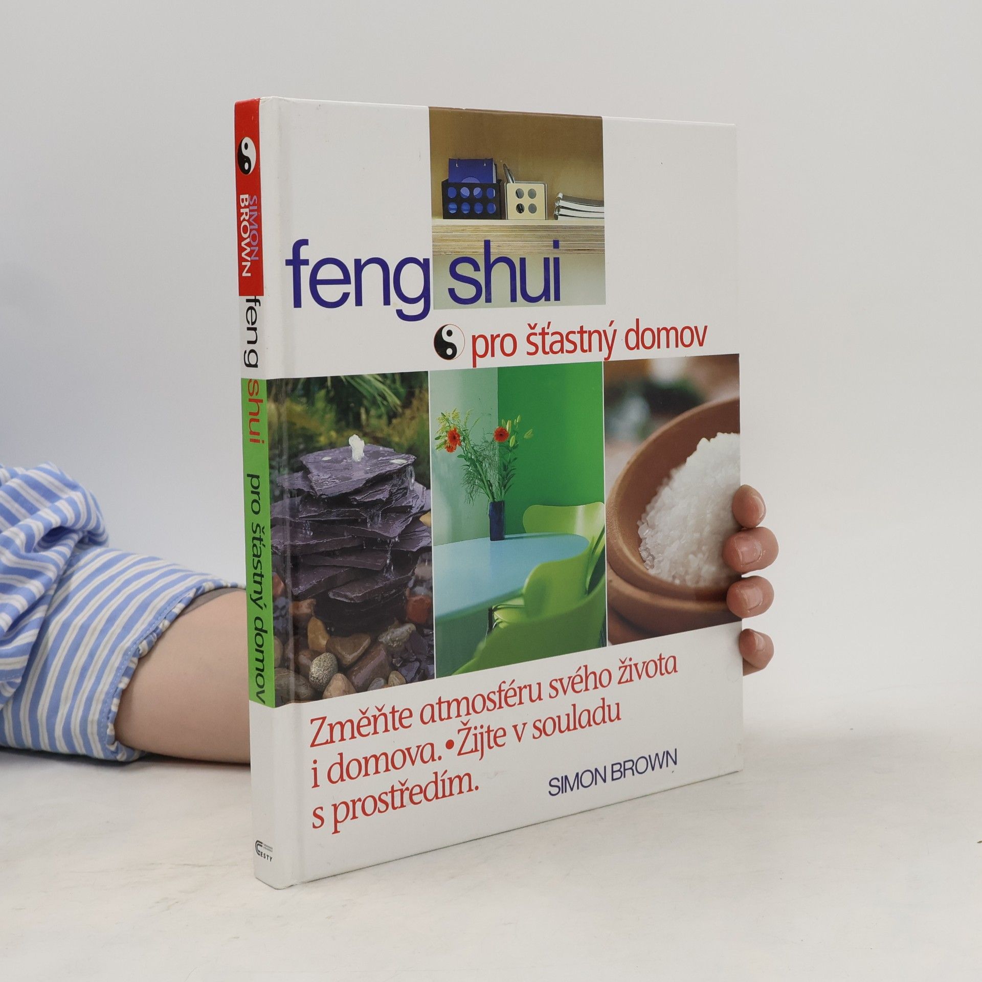 Simon Brown Feng shui pro šťastný domov
