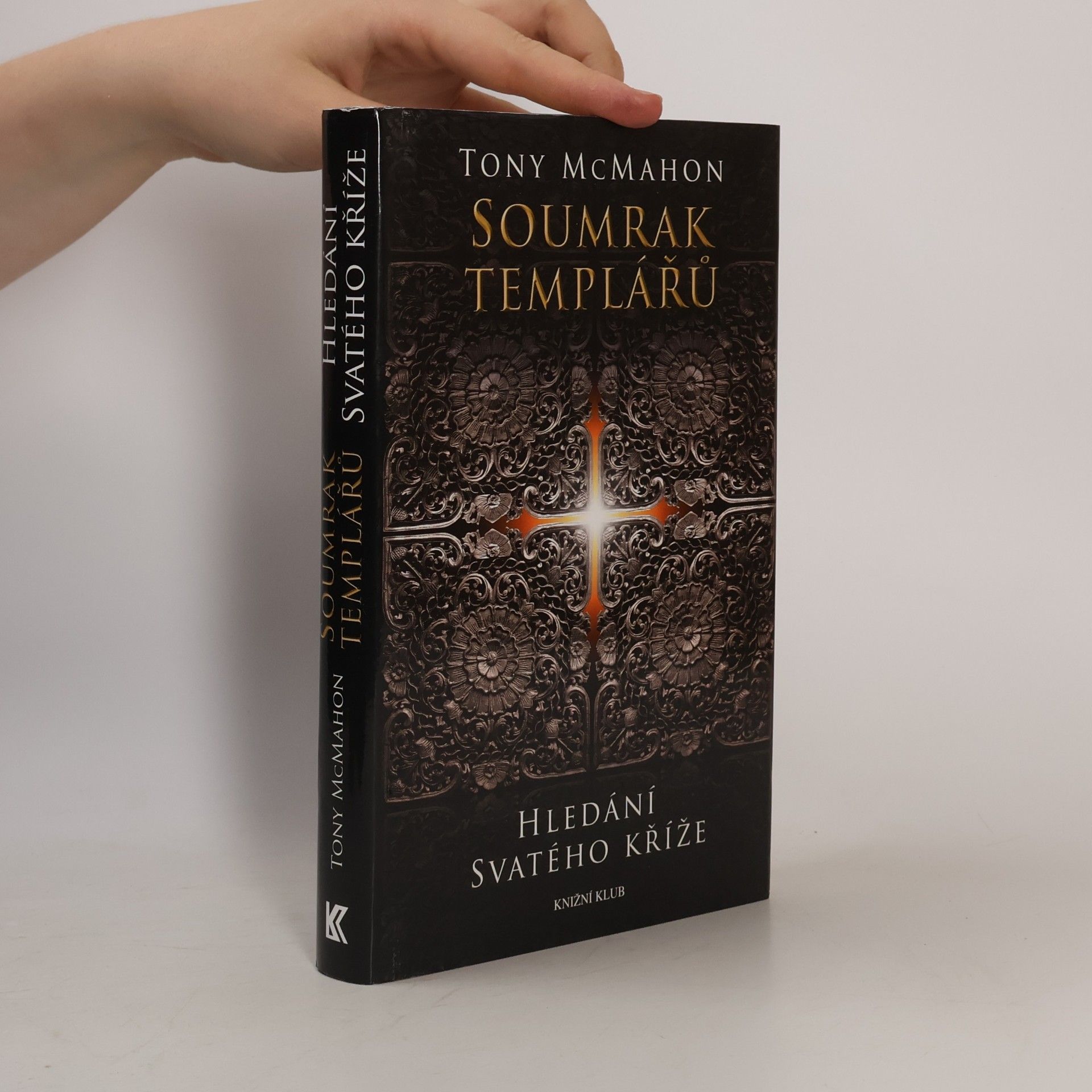 Soumrak templářů. Hledání svatého kříže