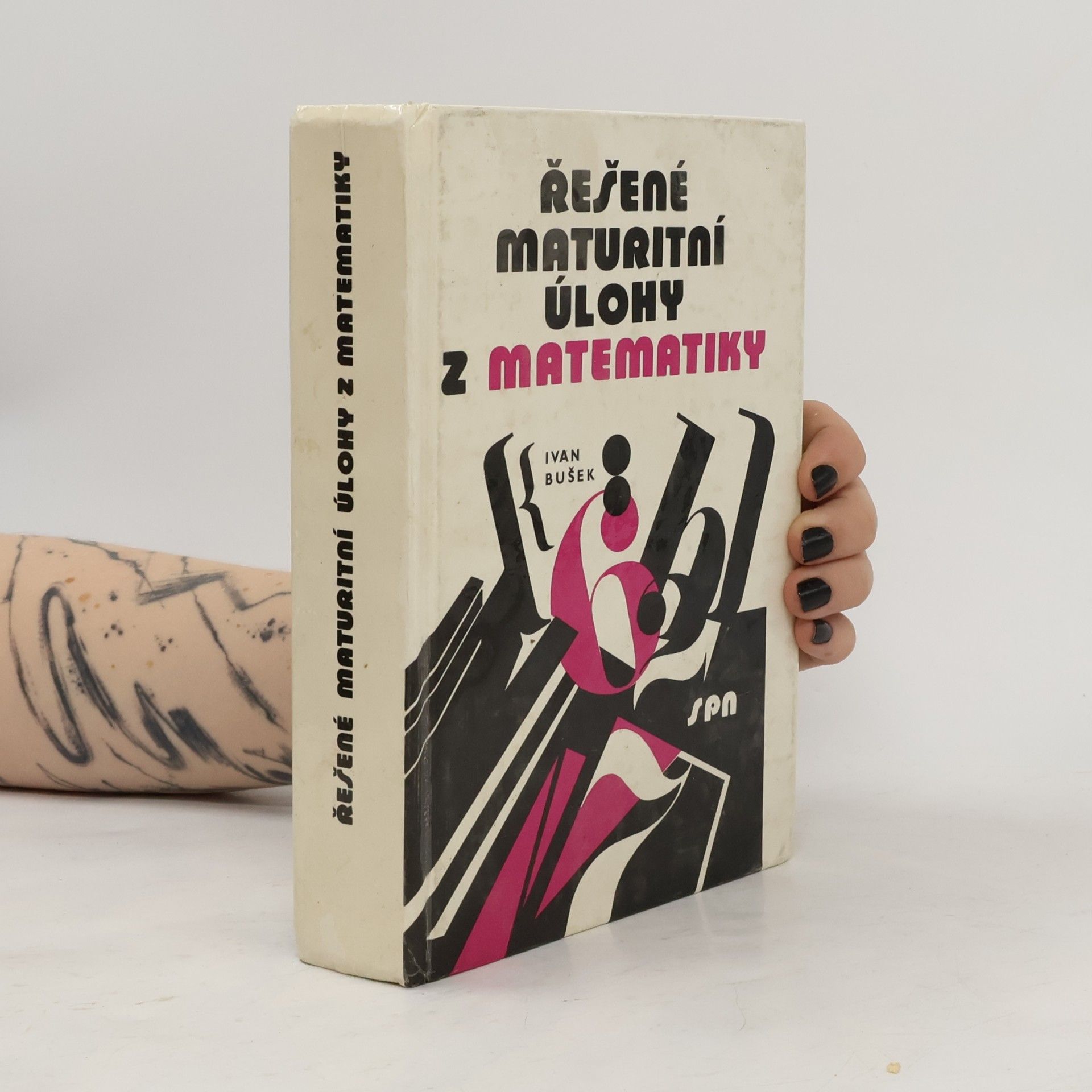 Ivan Bušek Řešené maturitní úlohy z matematiky