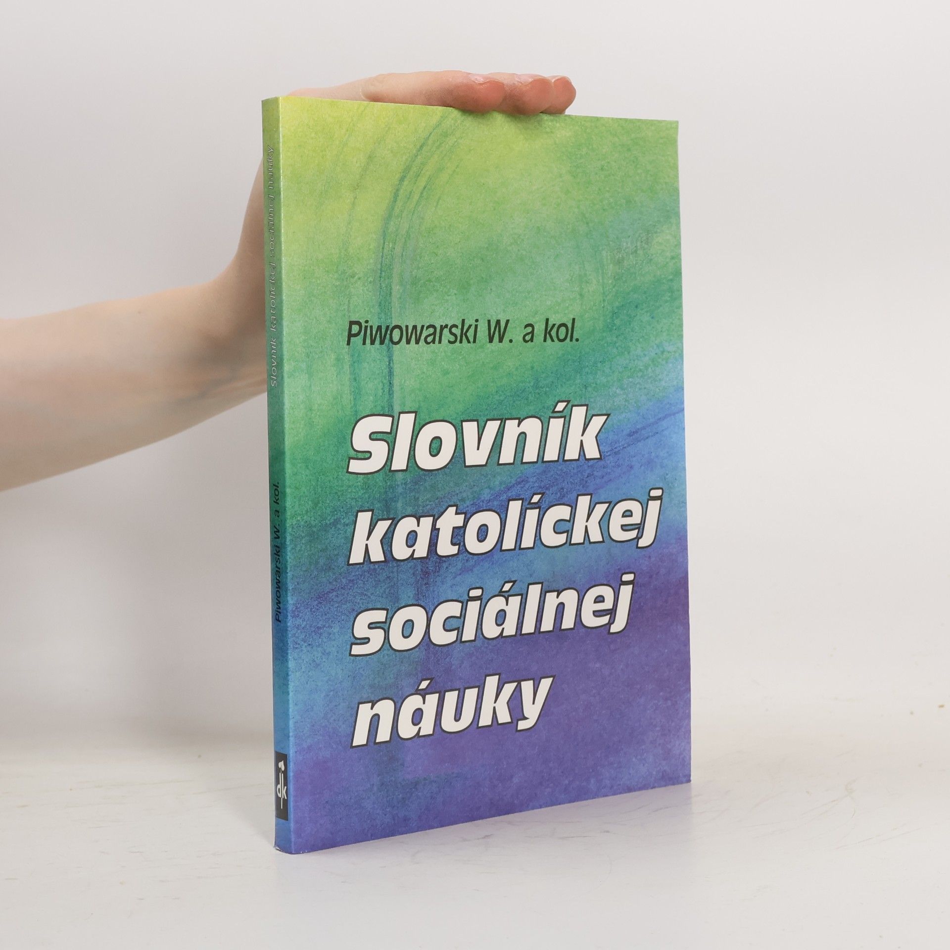 Wladislav Piwowarski Slovník katolíckej sociálnej náuky