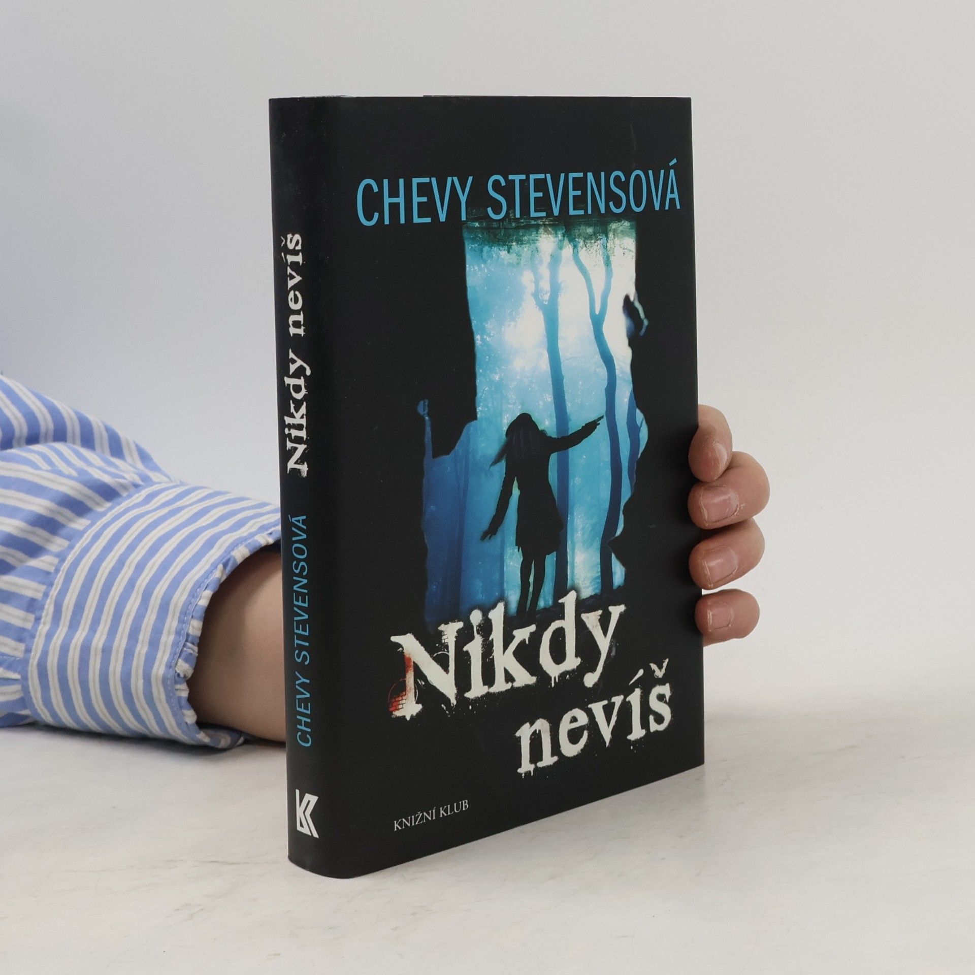 Chevy Stevens Nikdy nevíš