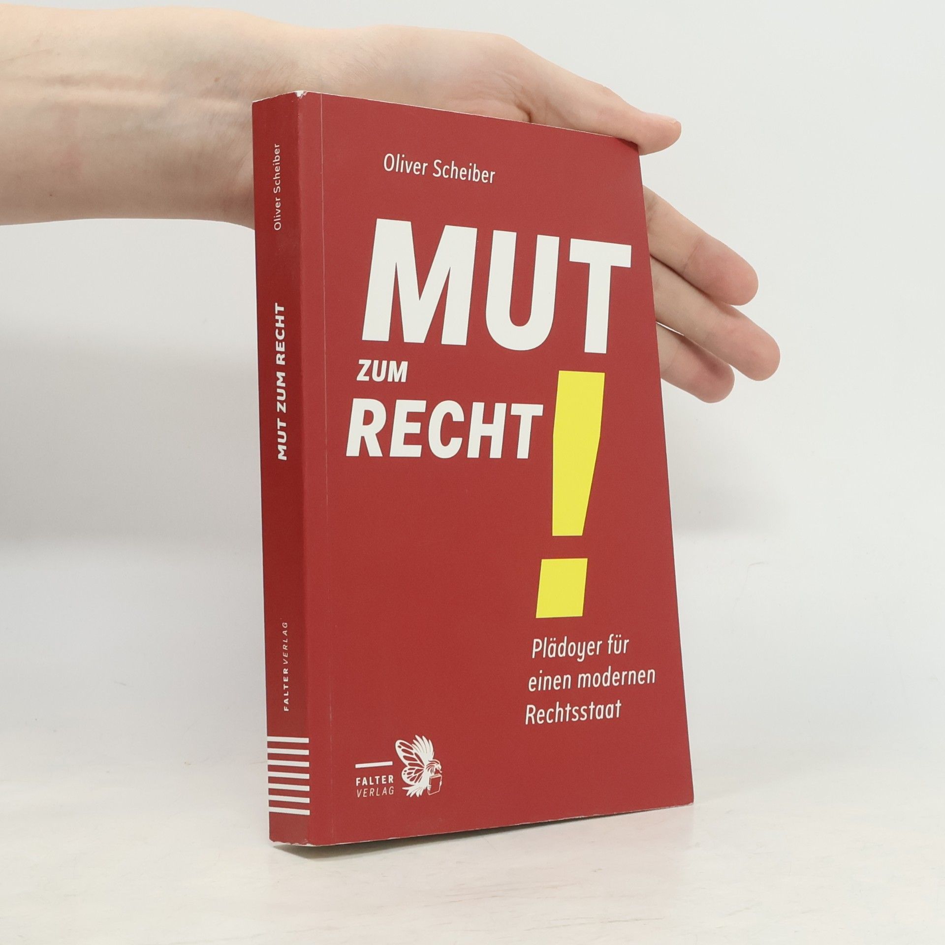 Oliver Scheiber Mut zum Recht!