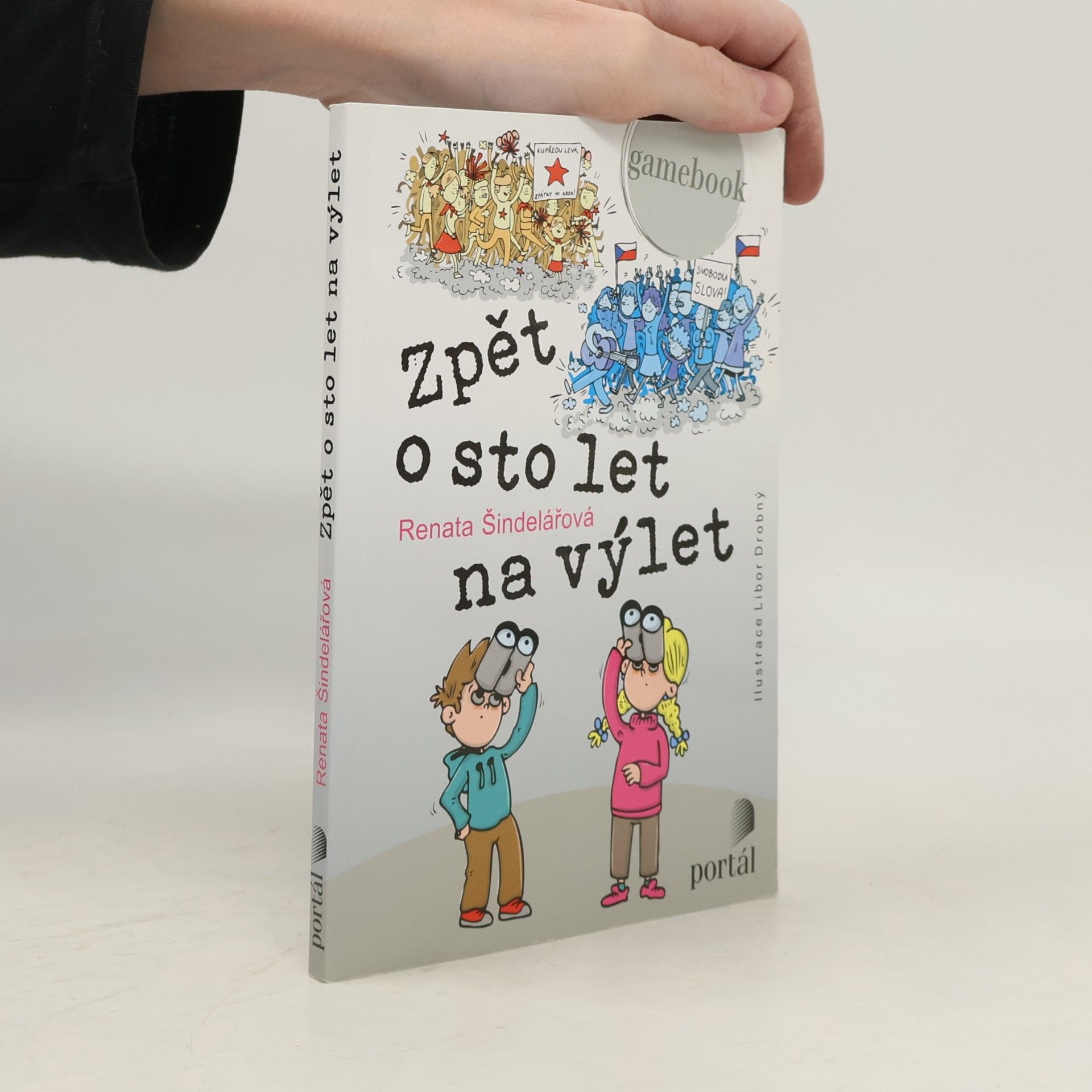 Šindelářová Renata Zpět o sto let na výlet : gamebook