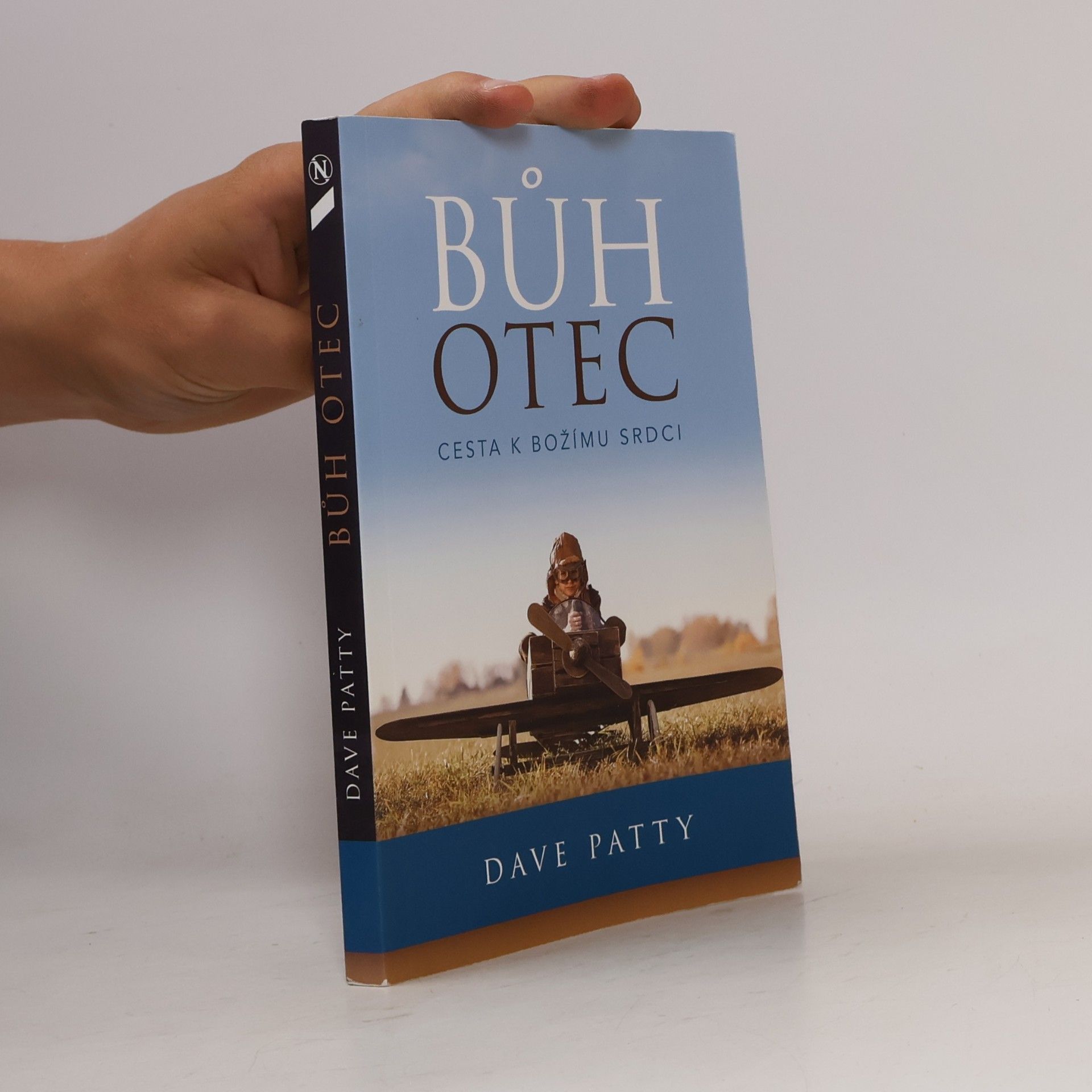 Dave Patty Bůh Otec: Cesta k Božímu srdci