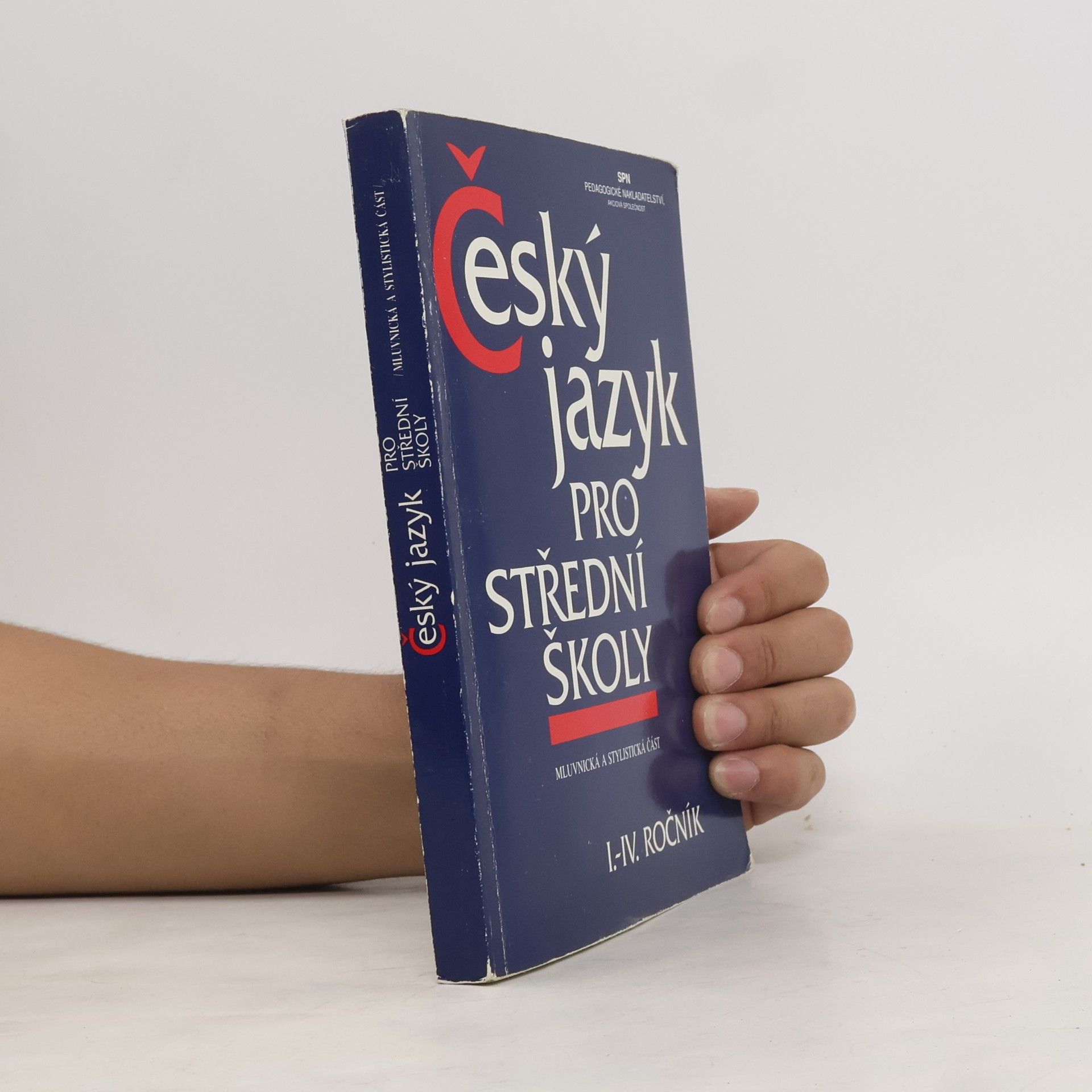 kolektiv Český jazyk pro střední školy I.-IV. ročník