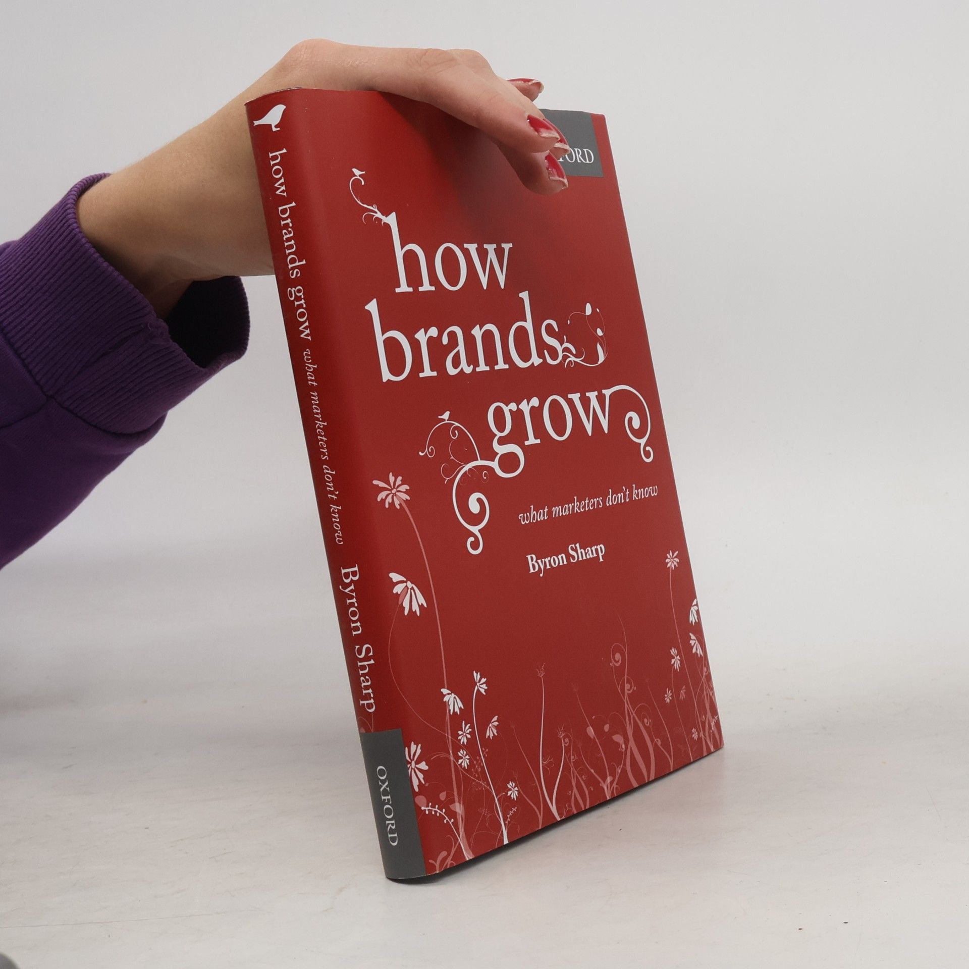 How Brands Grow : What Marketers Don't Know