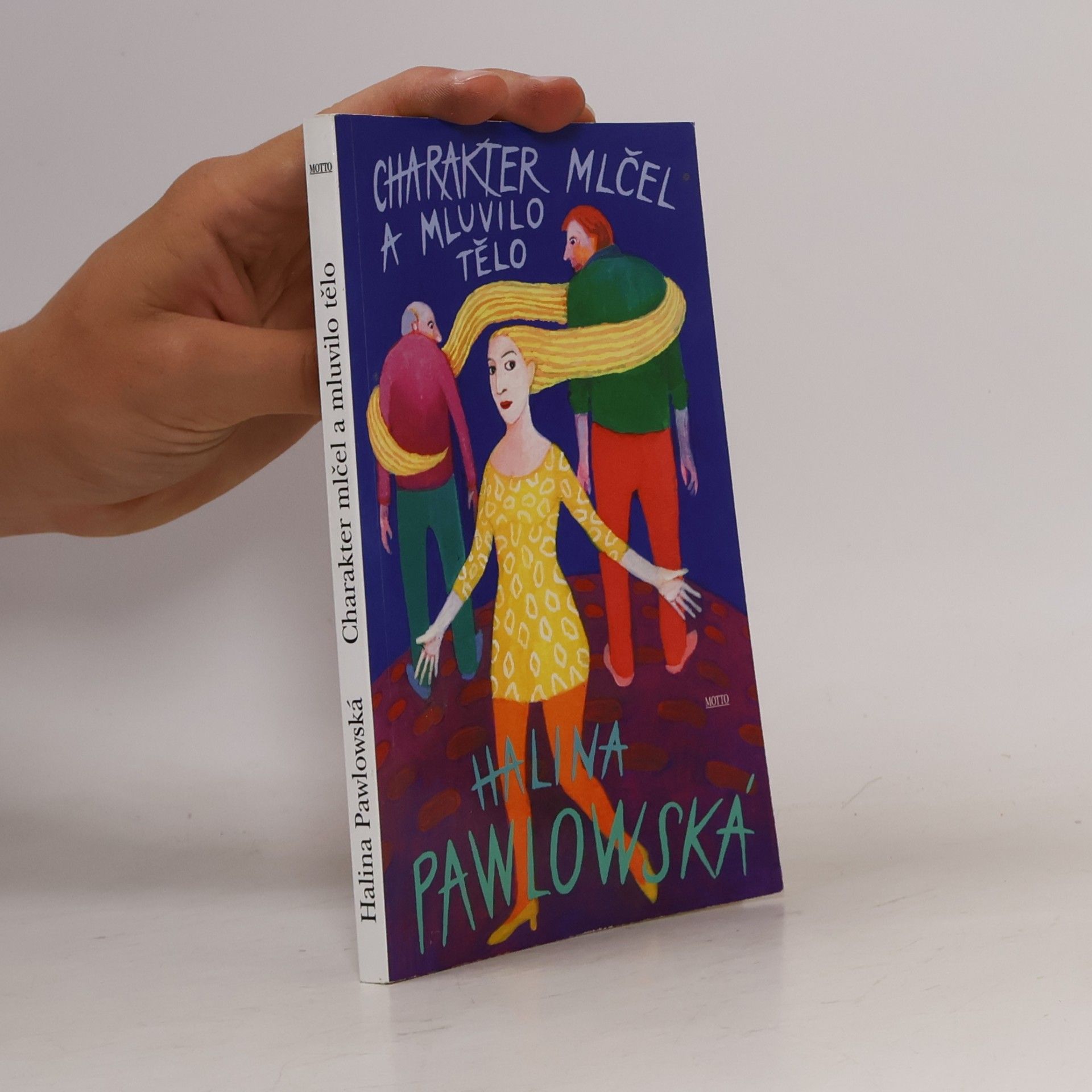 Halina Pawlowská Charakter mlčel a mluvilo tělo
