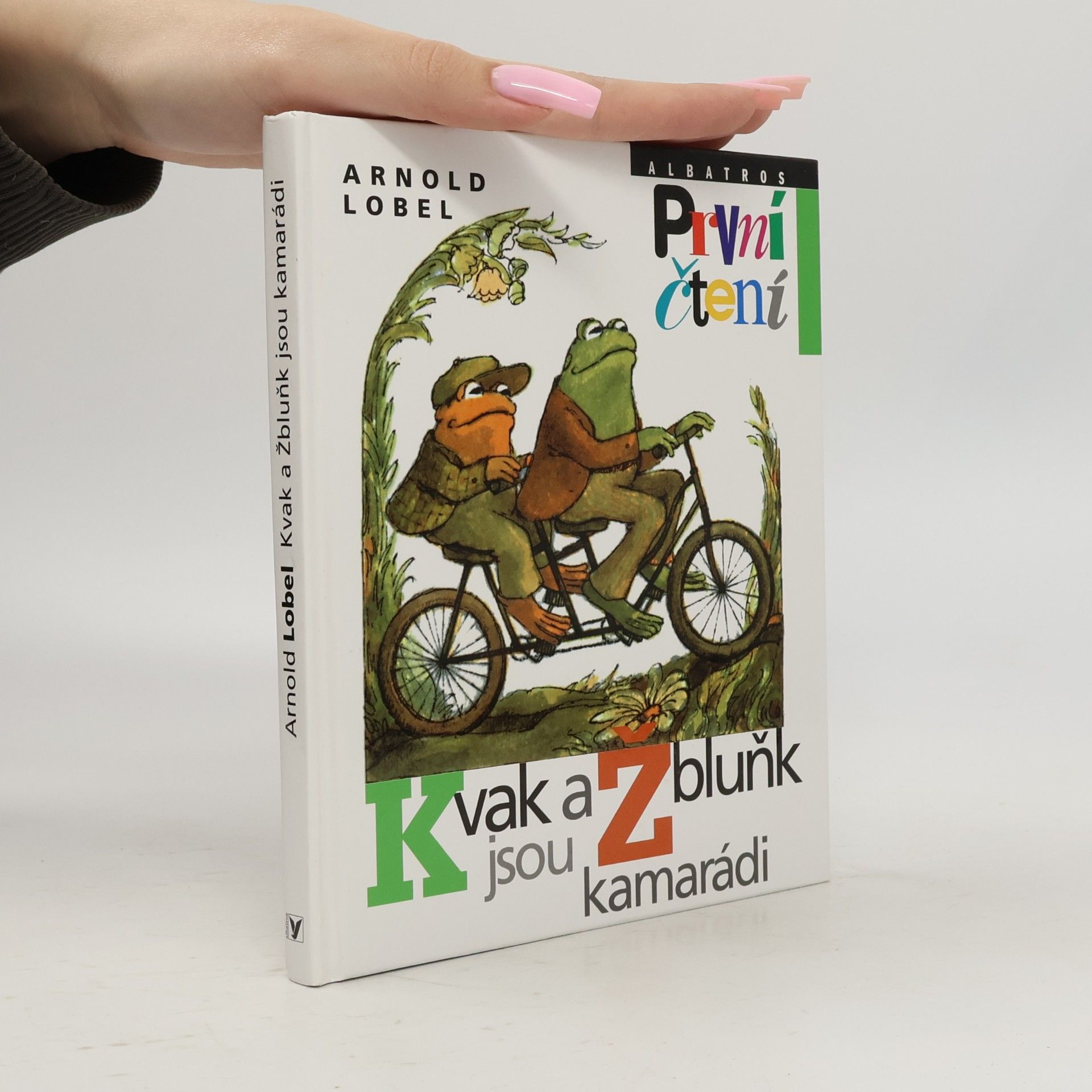 Arnold Lobel Kvak a Žbluňk jsou kamarádi