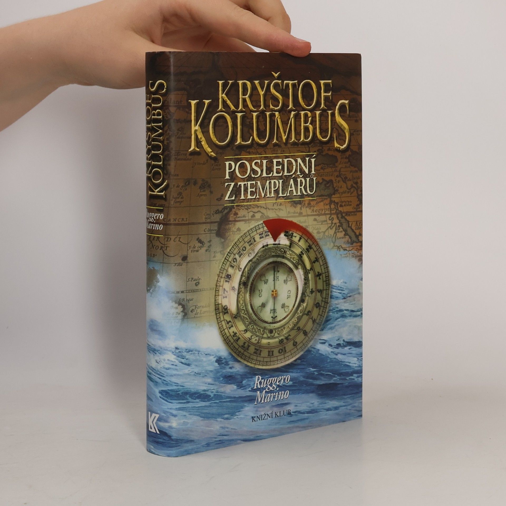 Ruggero Marino Kryštof Kolumbus. Poslední z templářů