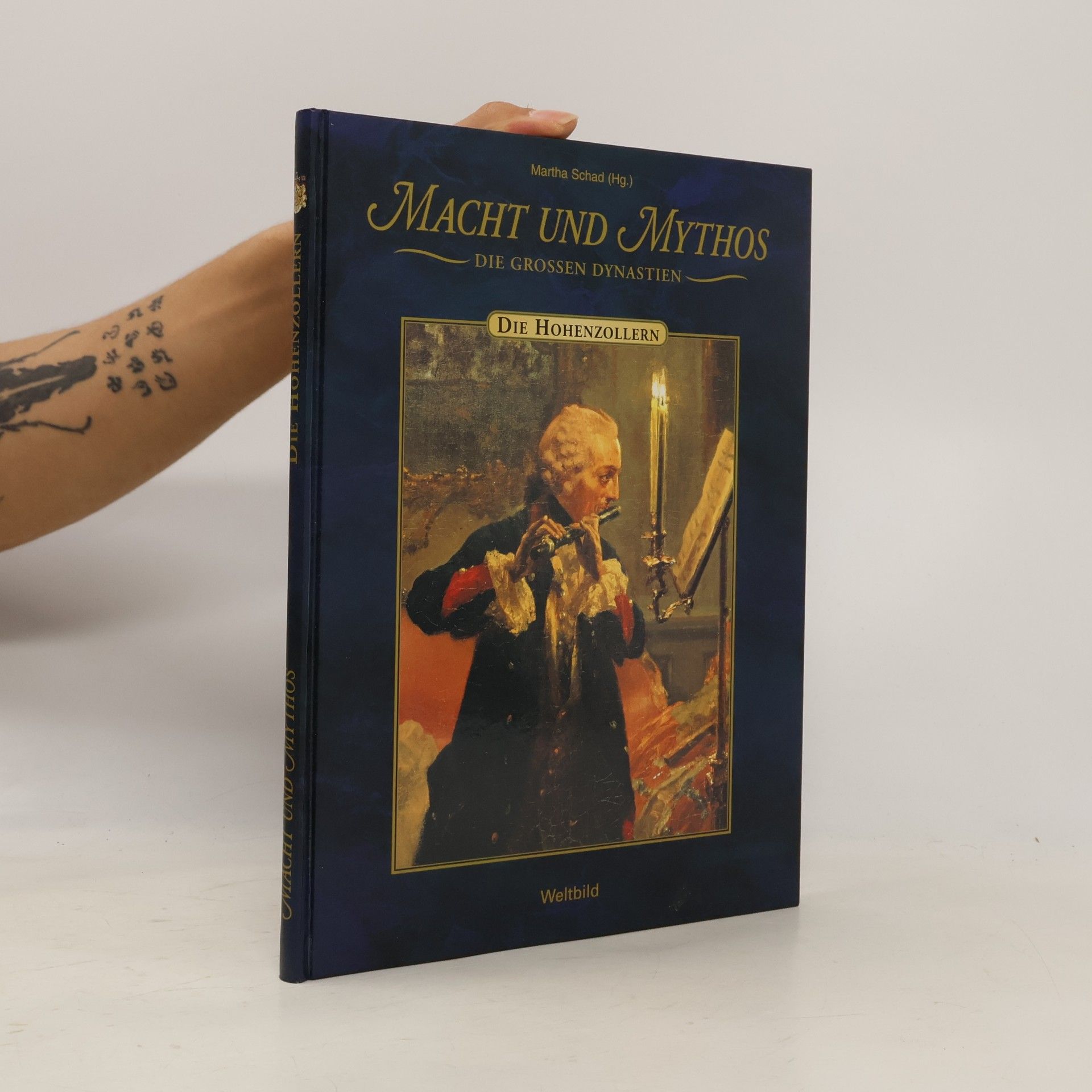 Martha Schad Macht und Mythos. Die Hohenzollern