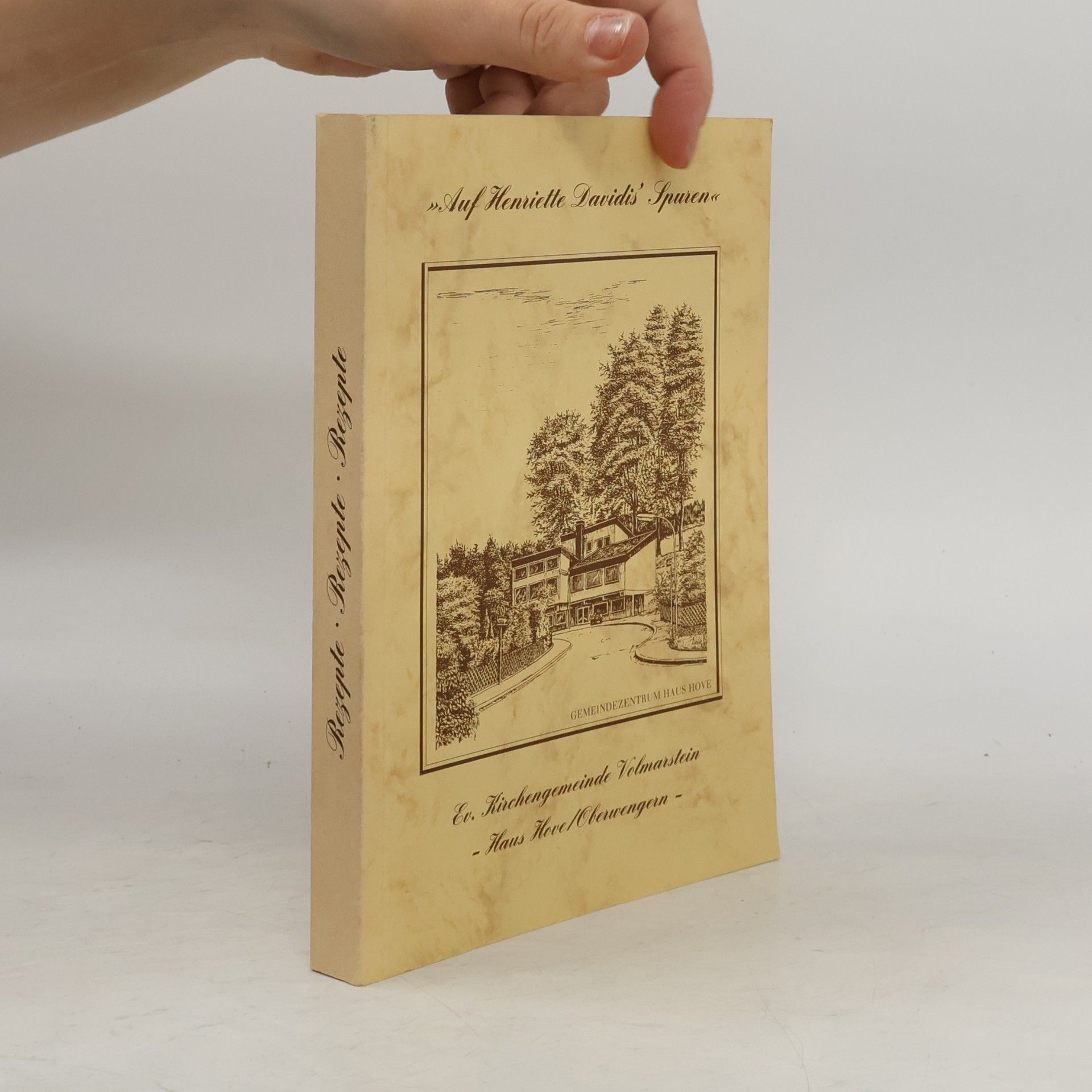 Henriette Davidis Das Kochbuch "Auf Henriette Davidis' Spuren"