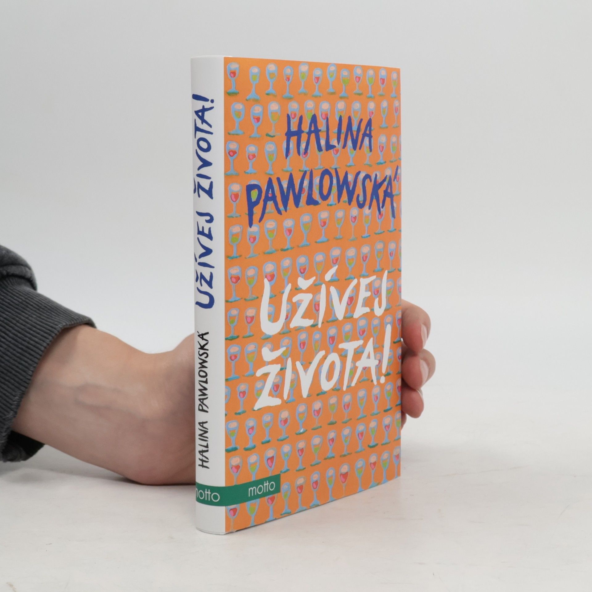 Halina Pawlowská Užívej života!
