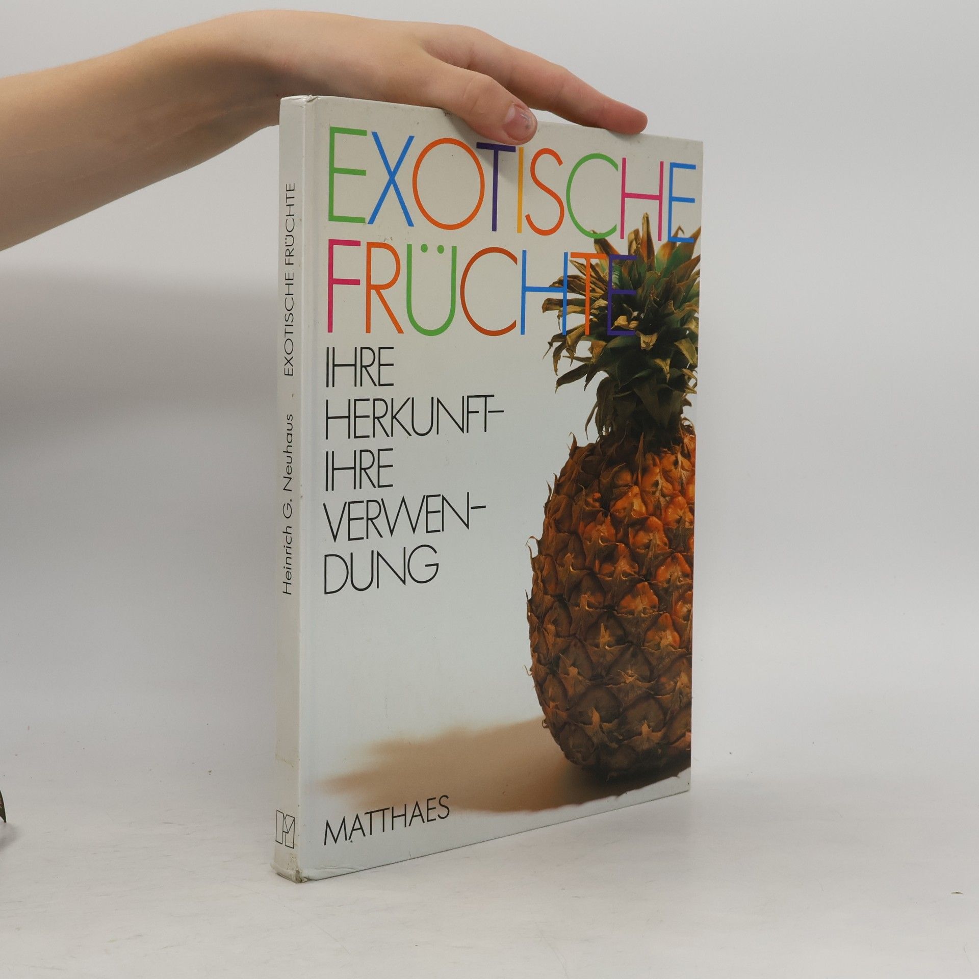 Heinrich G. Neuhaus Exotische Früchte
