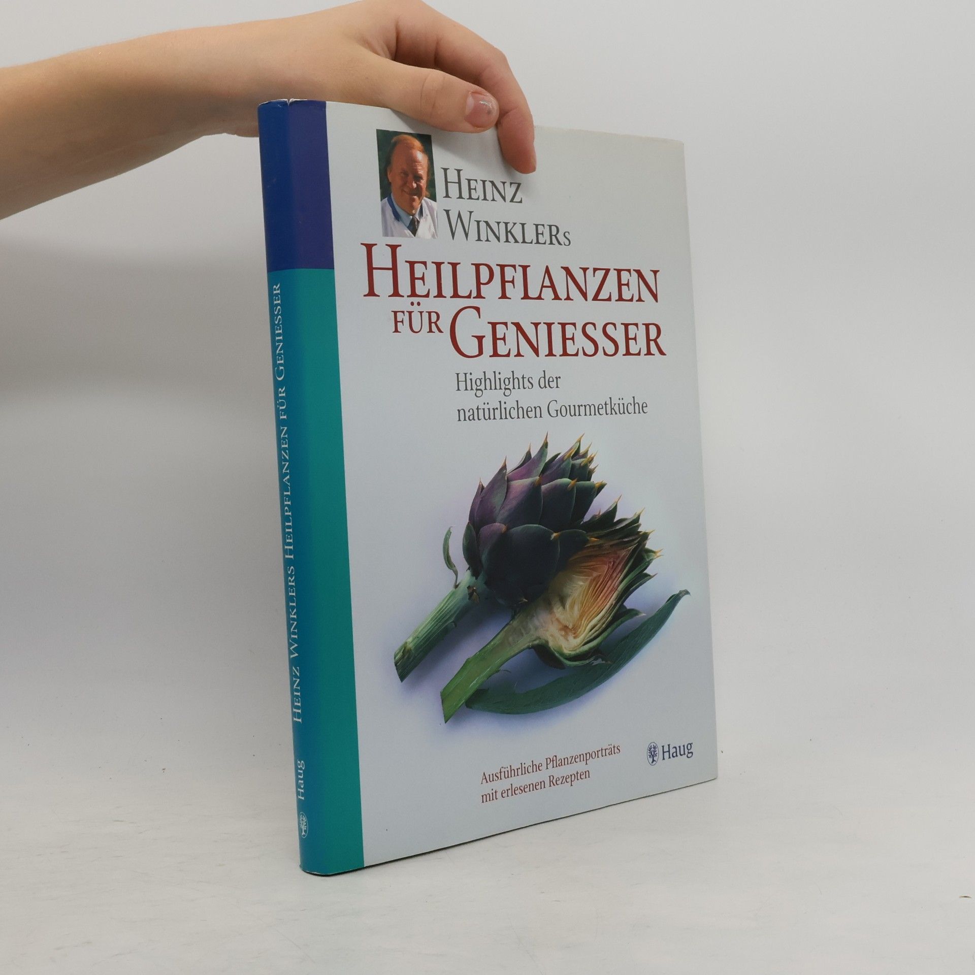 Heinz Winklers Heilpflanzen für Genießer